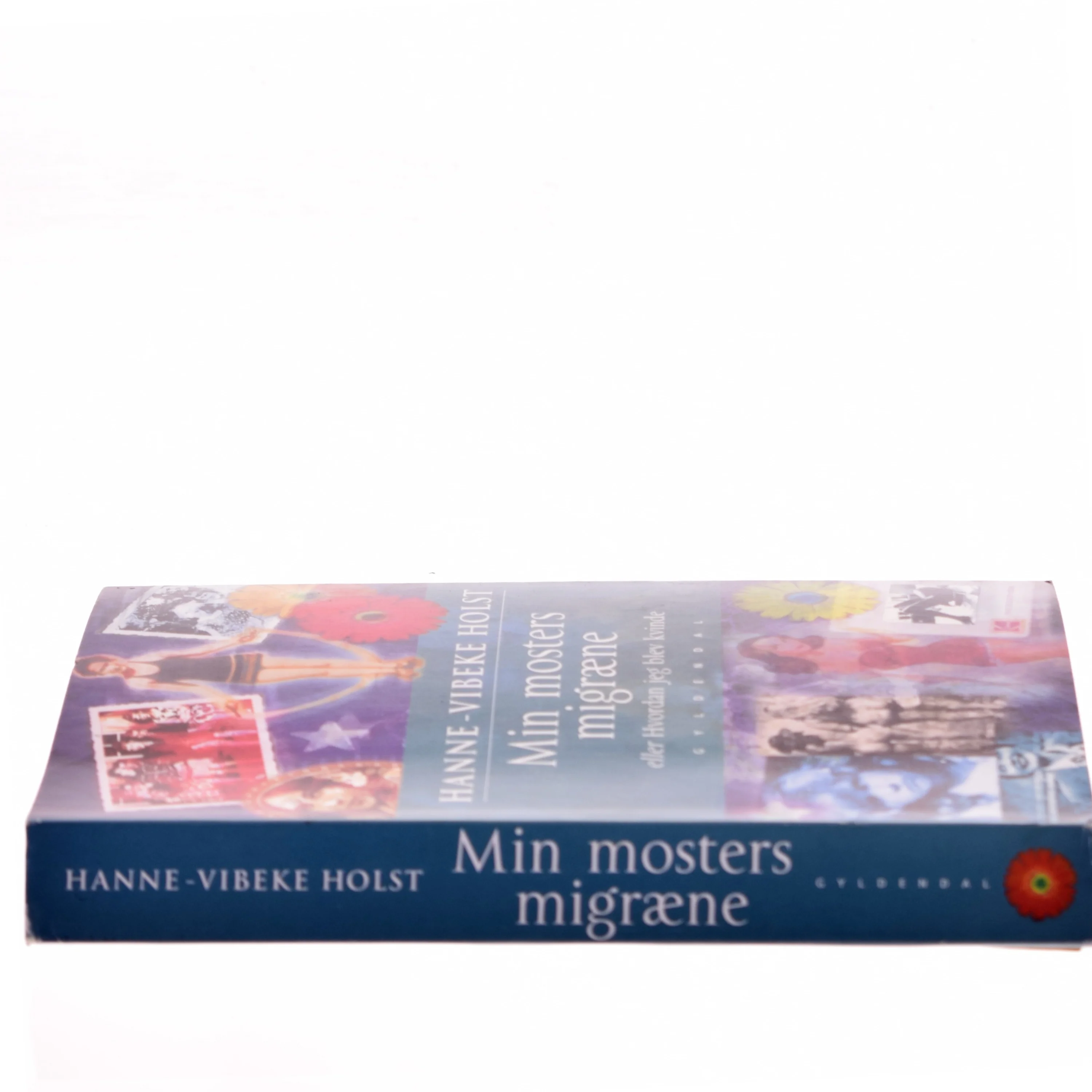 Min mosters migræne af Hanne-Vibeke Holst (Bog)