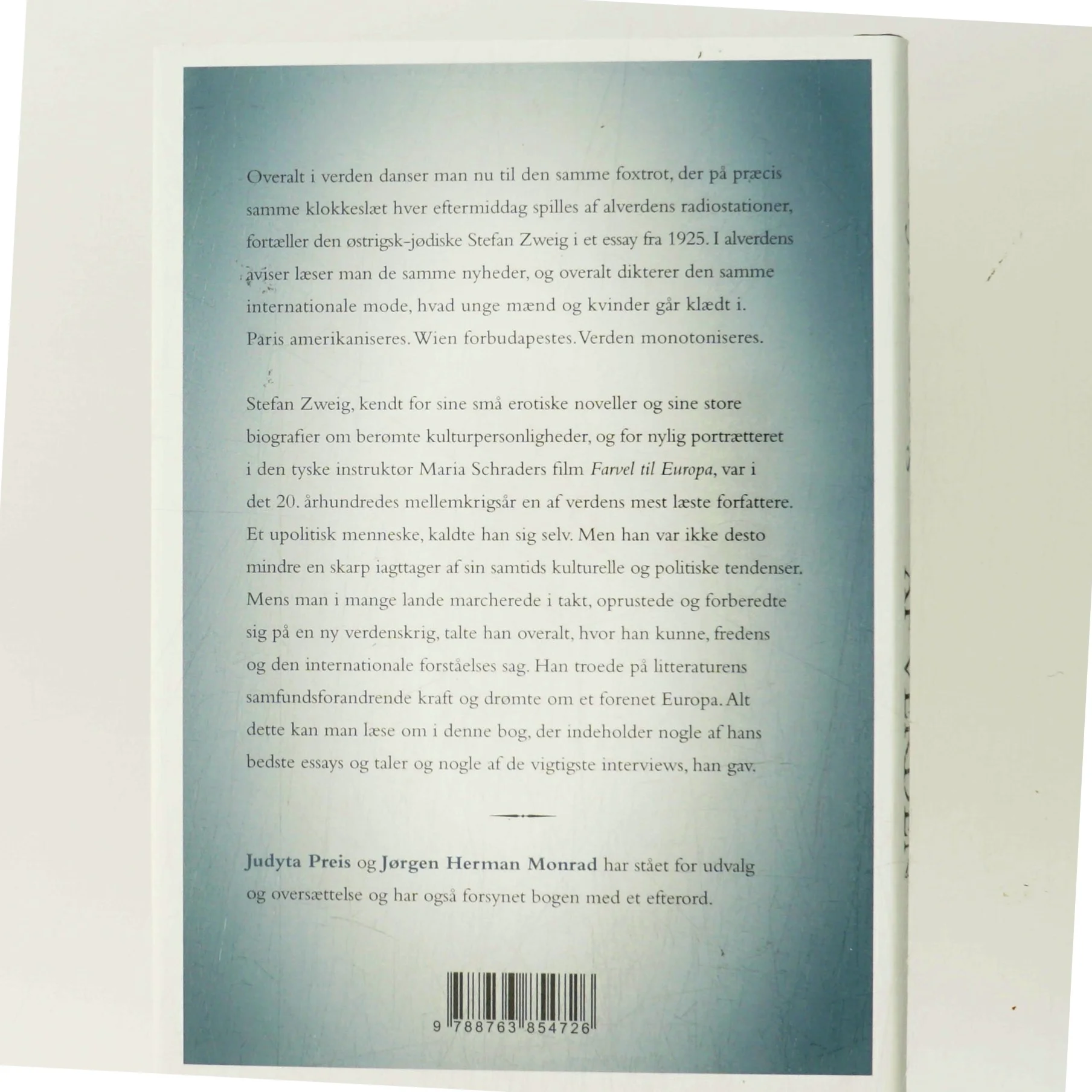 Monotoniseringen af verden : essays, taler og interviews af Stefan Zweig (Bog)