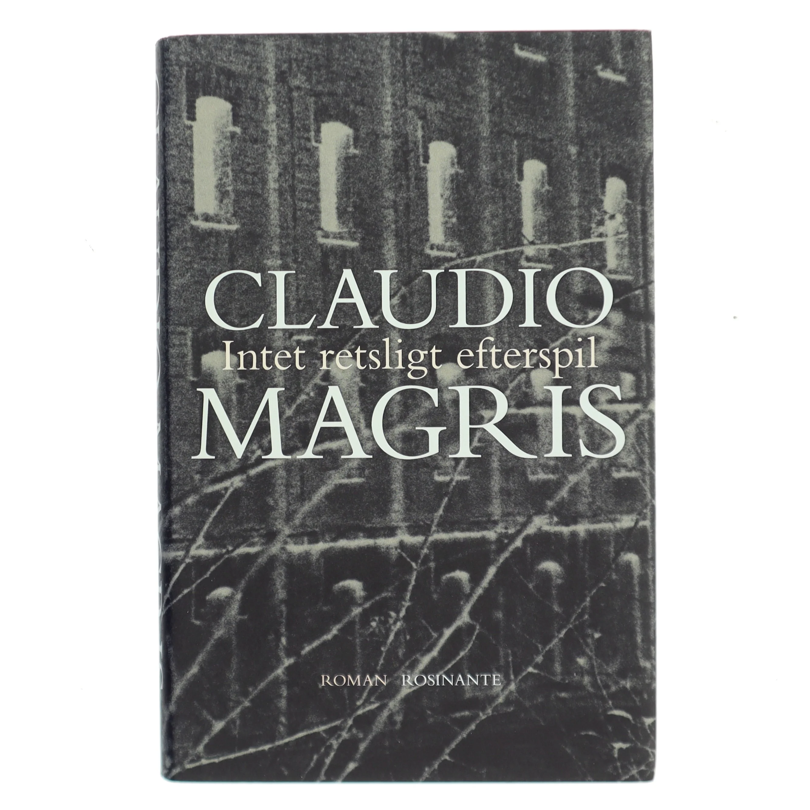 Intet retsligt efterspil af Claudio Magris (Bog)