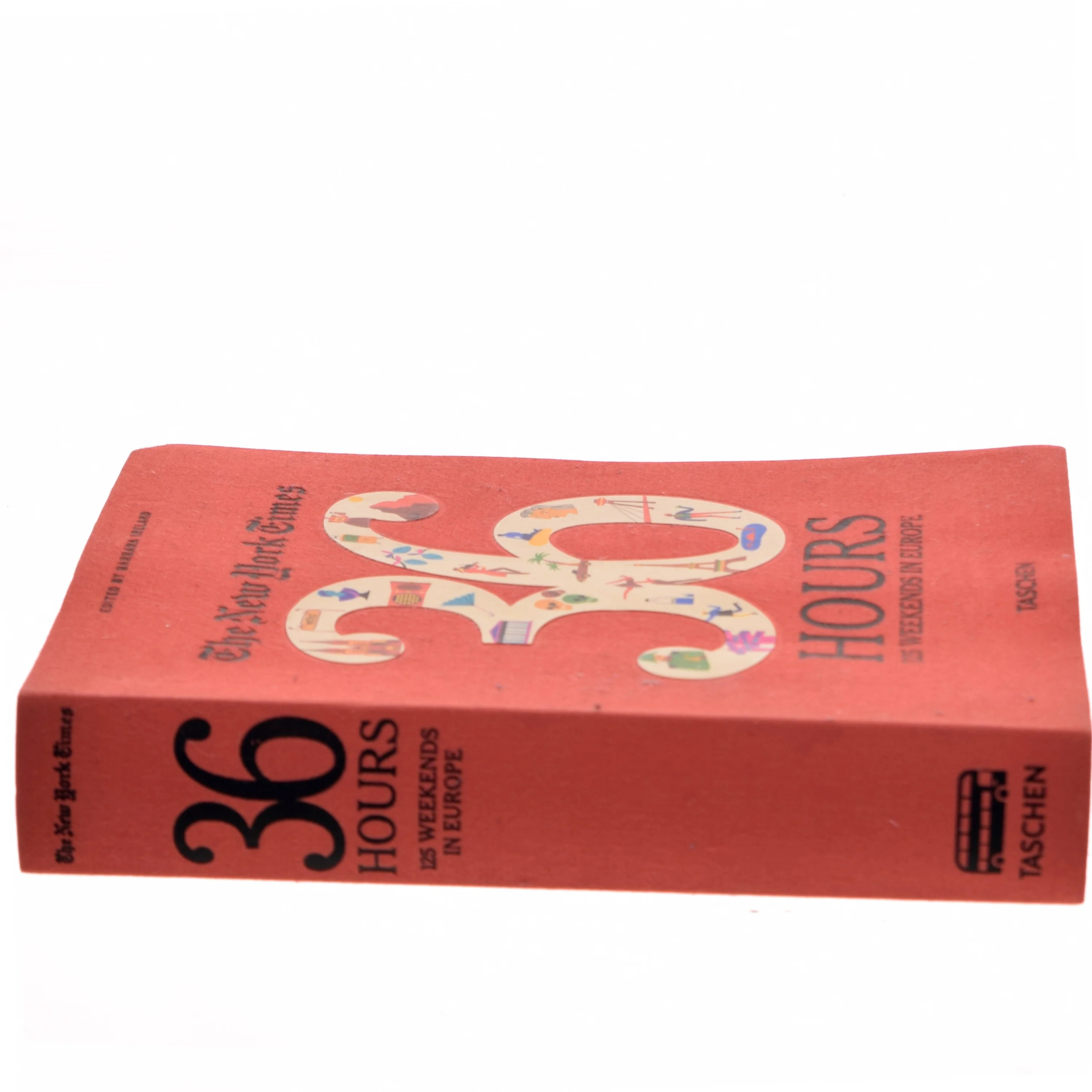 The New York Times: 36 Hours, 125 Weekends in Europe af Barbara Ireland (Bog)