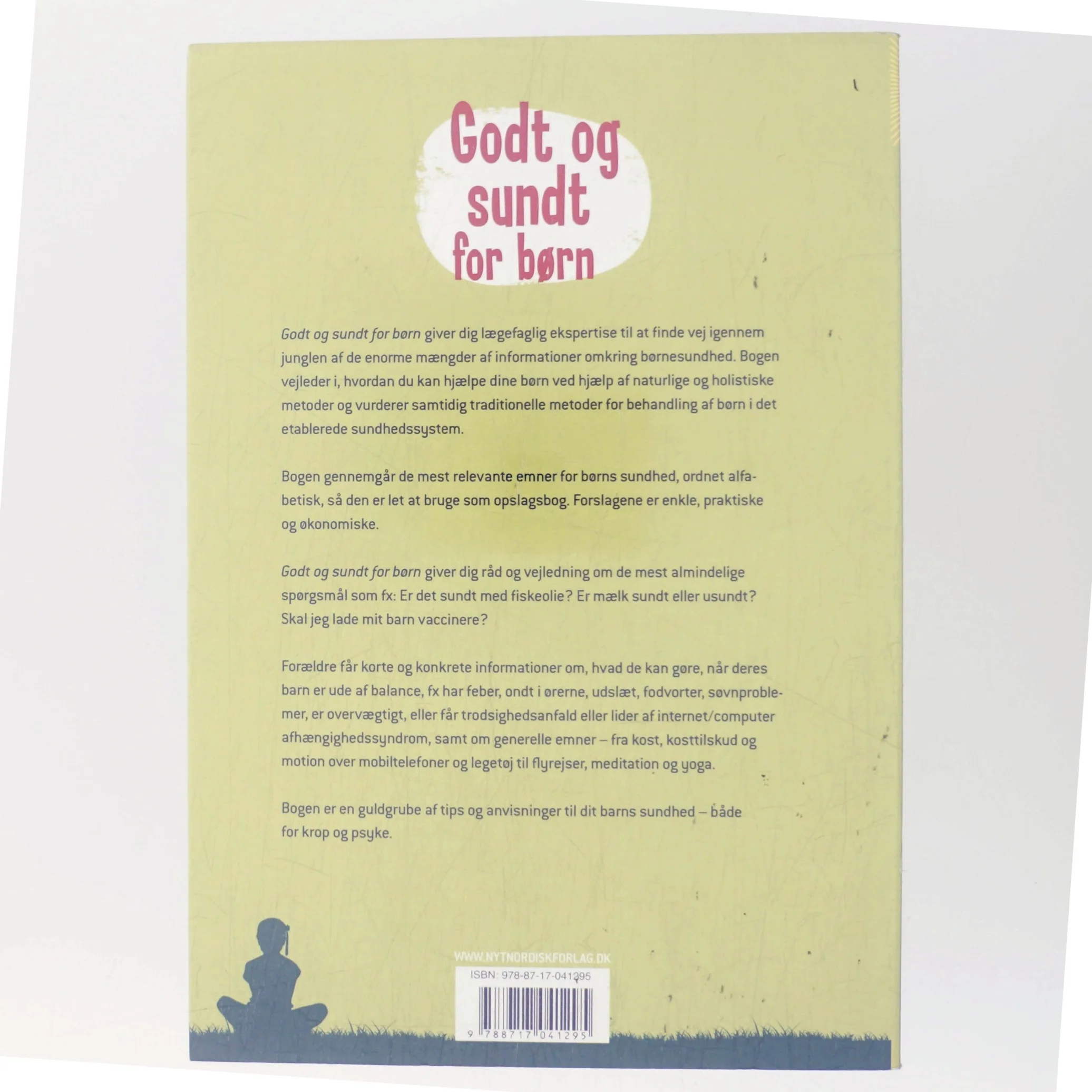 Godt og sundt for børn : lægens ABC for naturlige børn af Charlotte Bech (Bog)