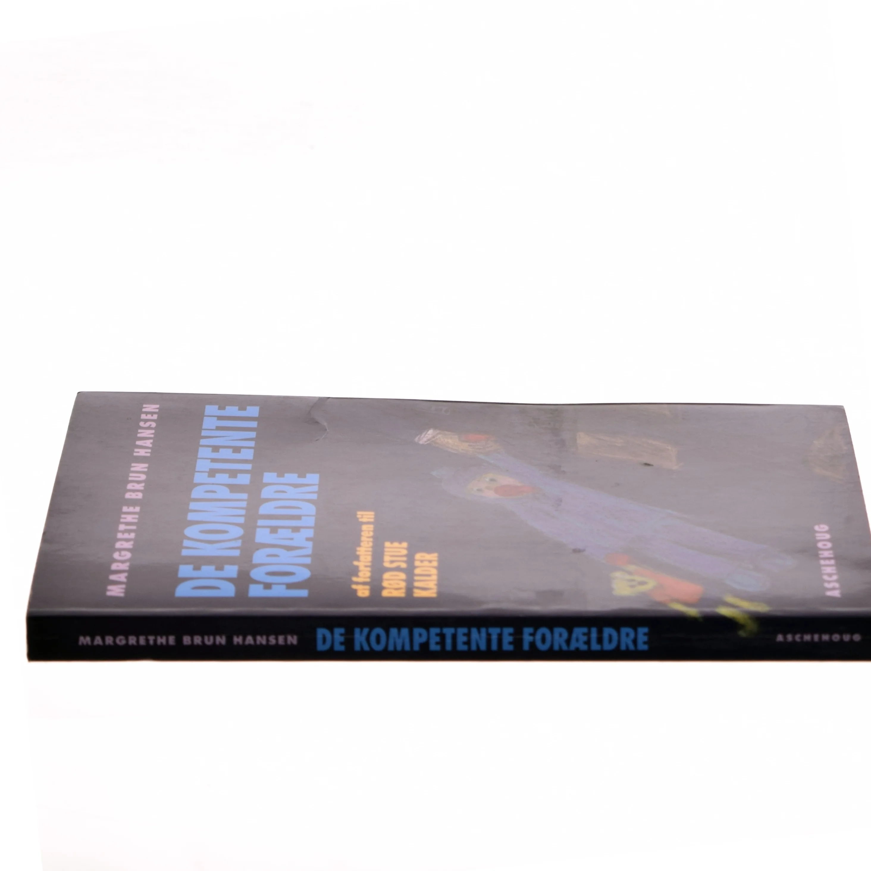 De kompetente forældre af Margrethe Brun Hansen (Bog)