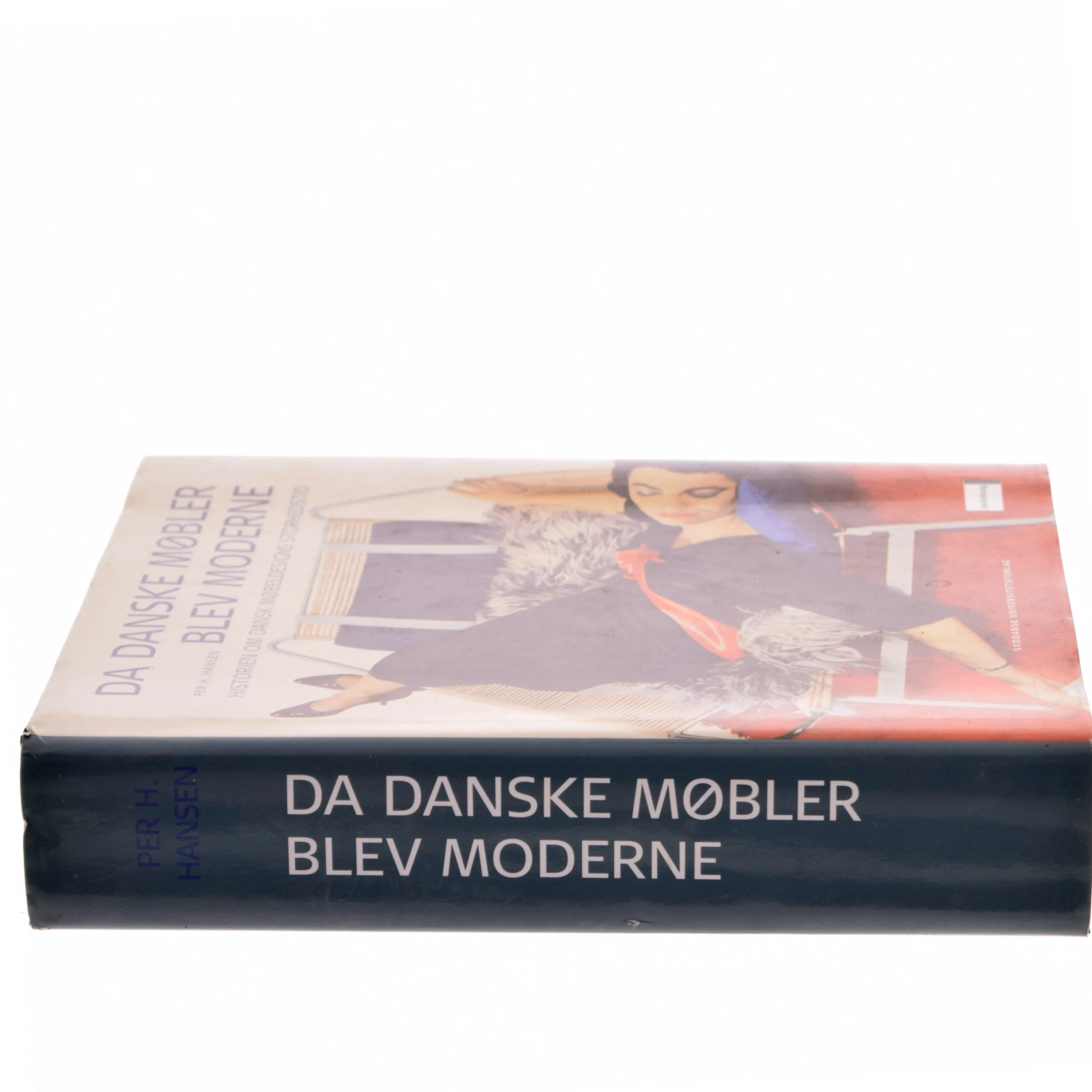 Da danske møbler blev moderne : historien om dansk møbeldesigns storhedstid af Per H. Hansen (f. 1957) (Bog)