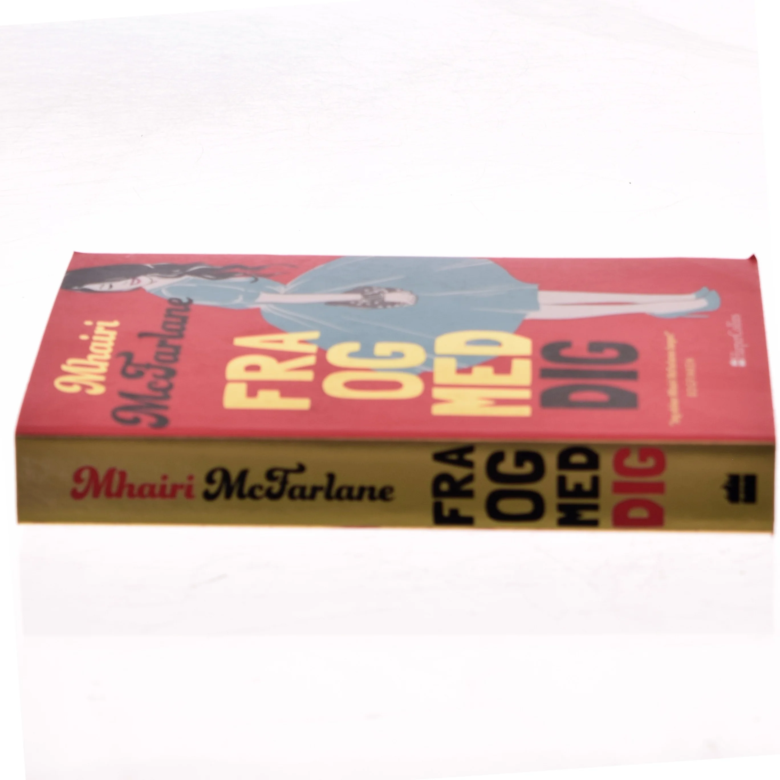 Fra og med dig af Mhairi McFarlane (f. 1976) (Bog)