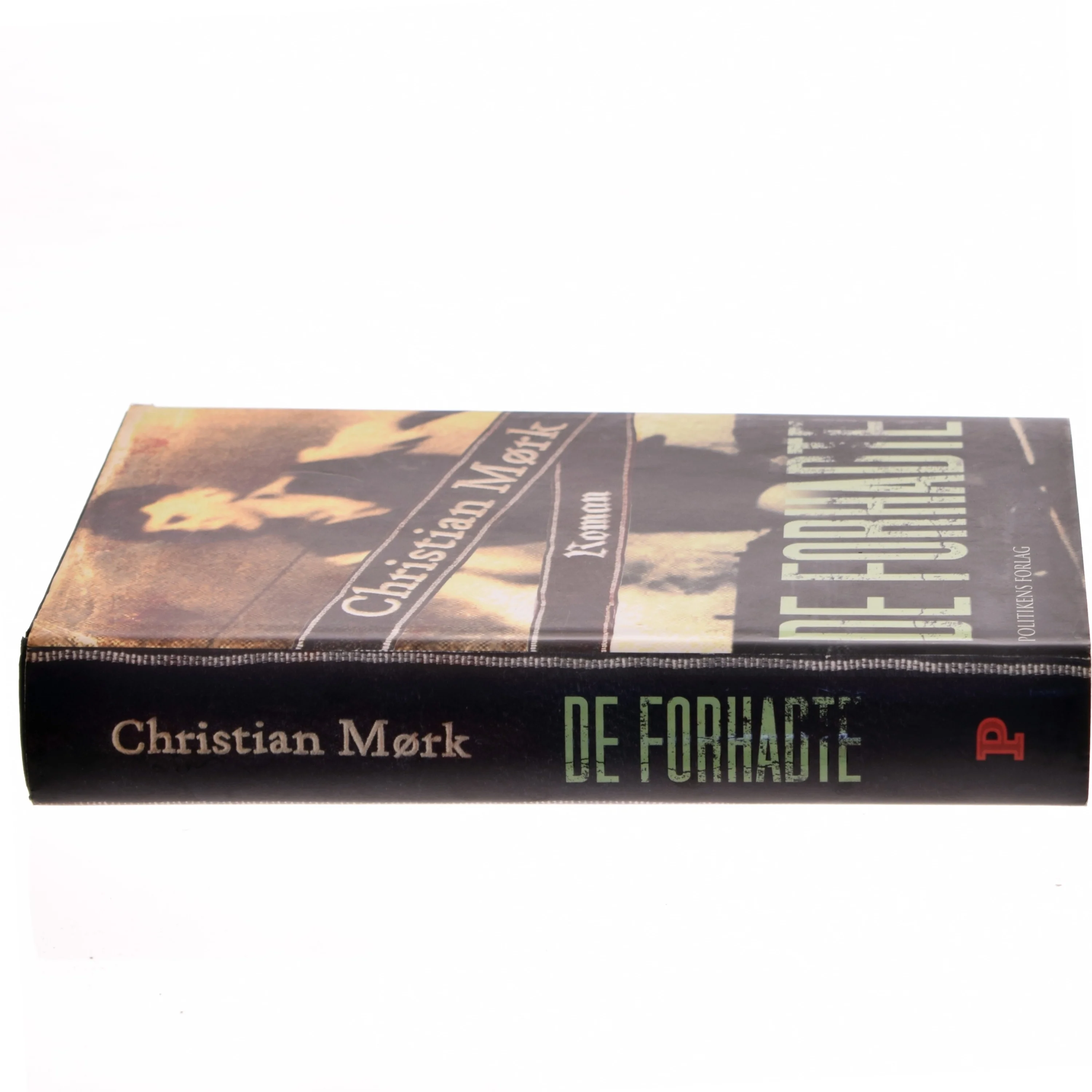 De forhadte : roman af Christian Mørk (Bog)