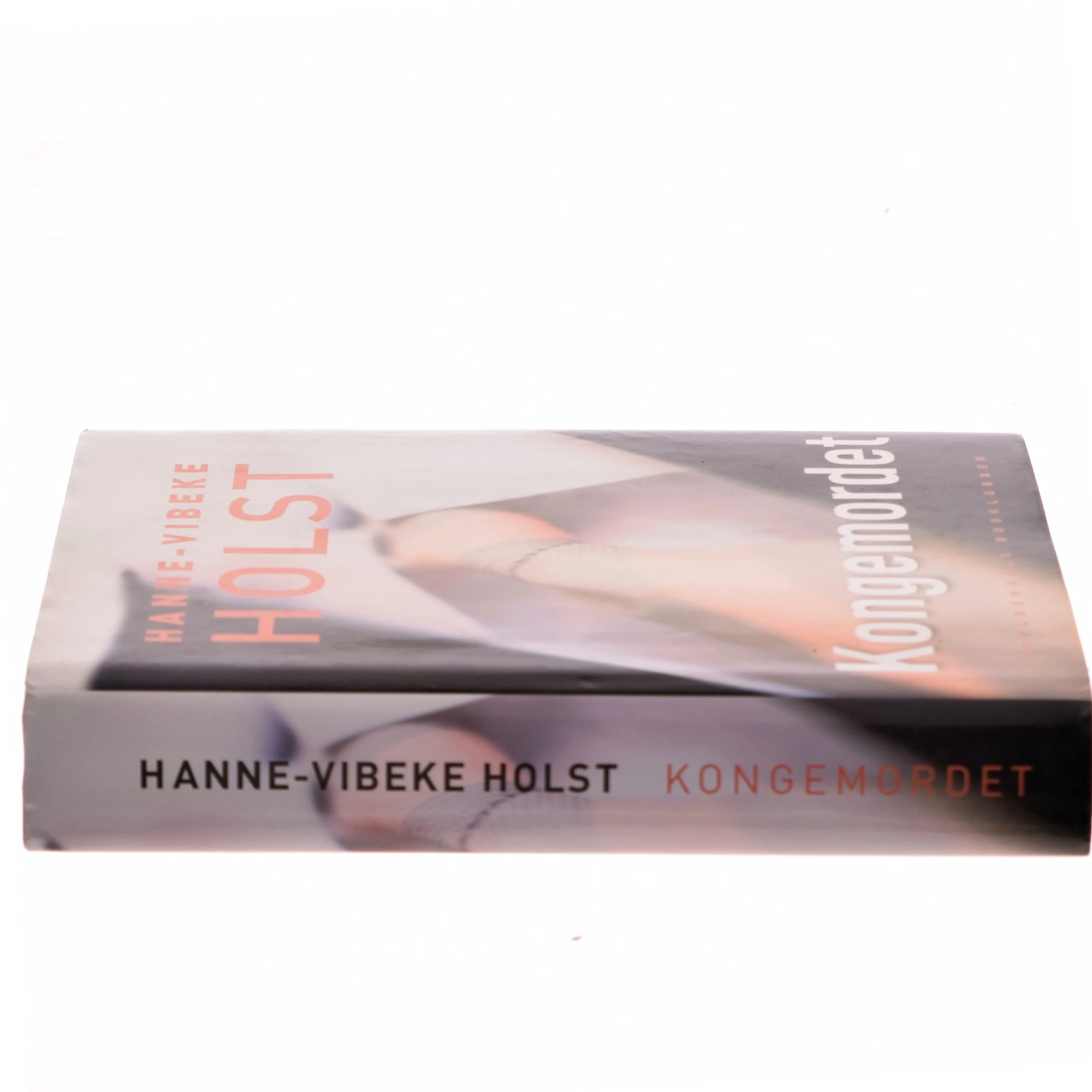 Kongemordet : roman af Hanne-Vibeke Holst (Bog)