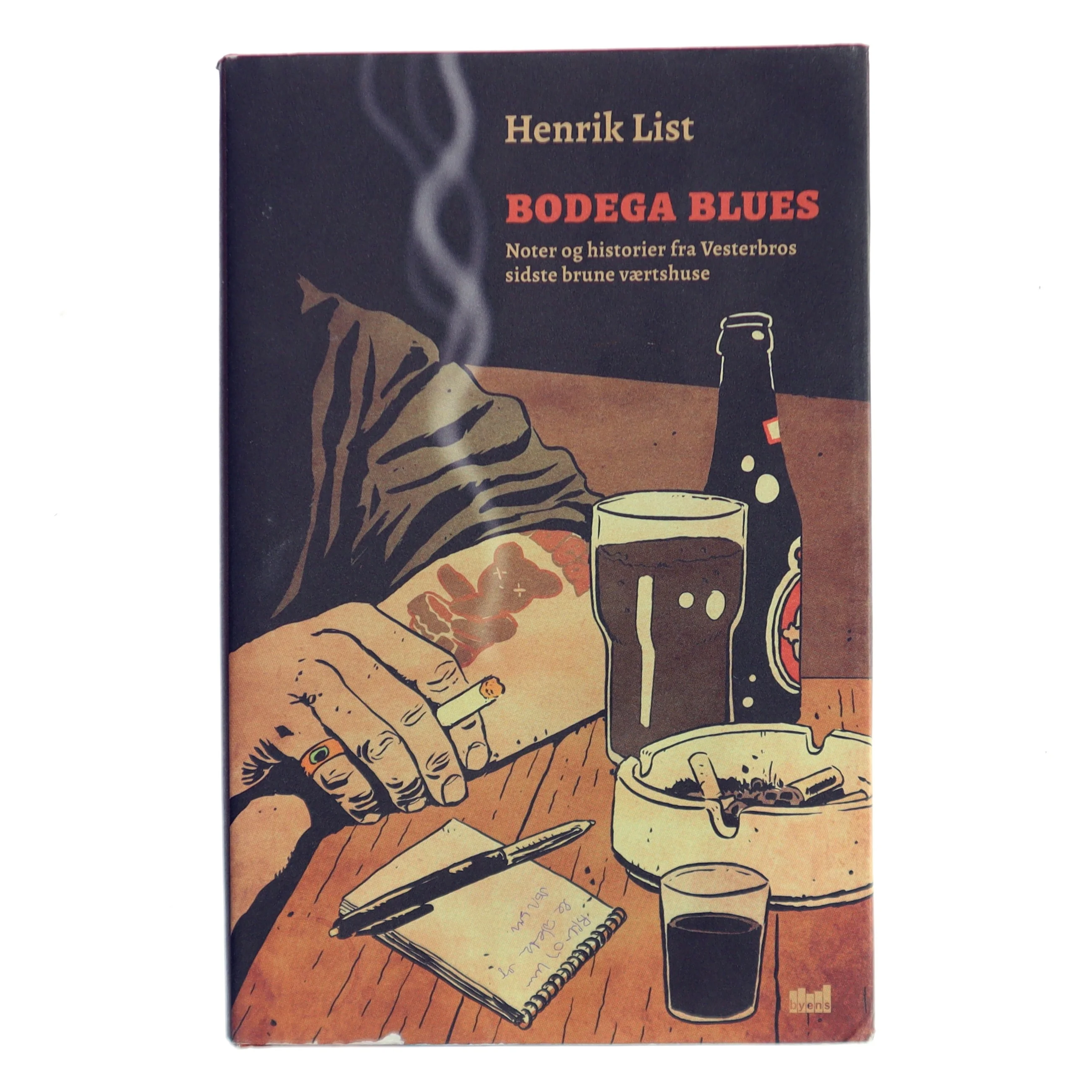 Bodega blues : noter og historier fra Vesterbros sidste brune værtshuse af Henrik List (Bog)