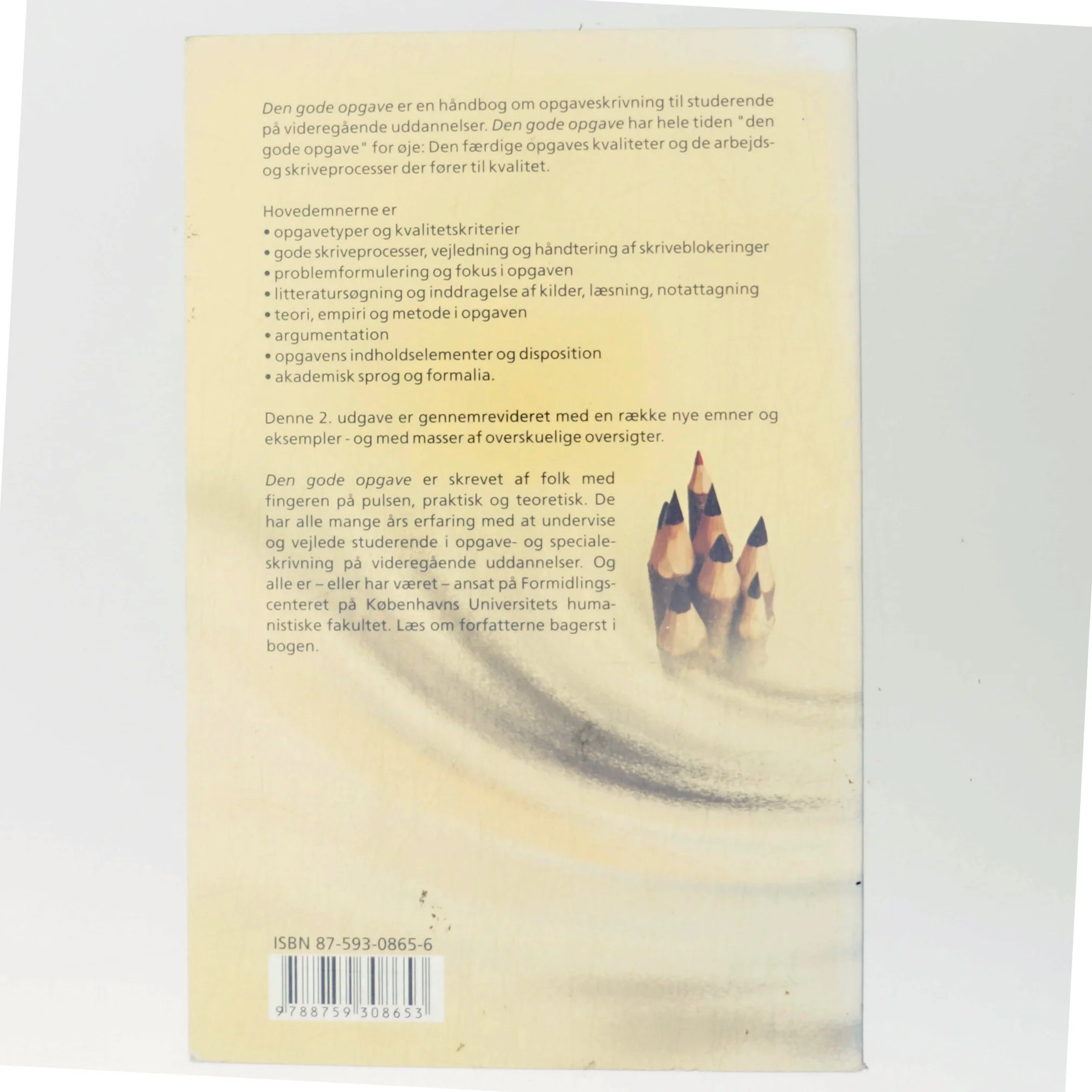 Den gode opgave : opgaveskrivning på videregående uddannelser (Bog)