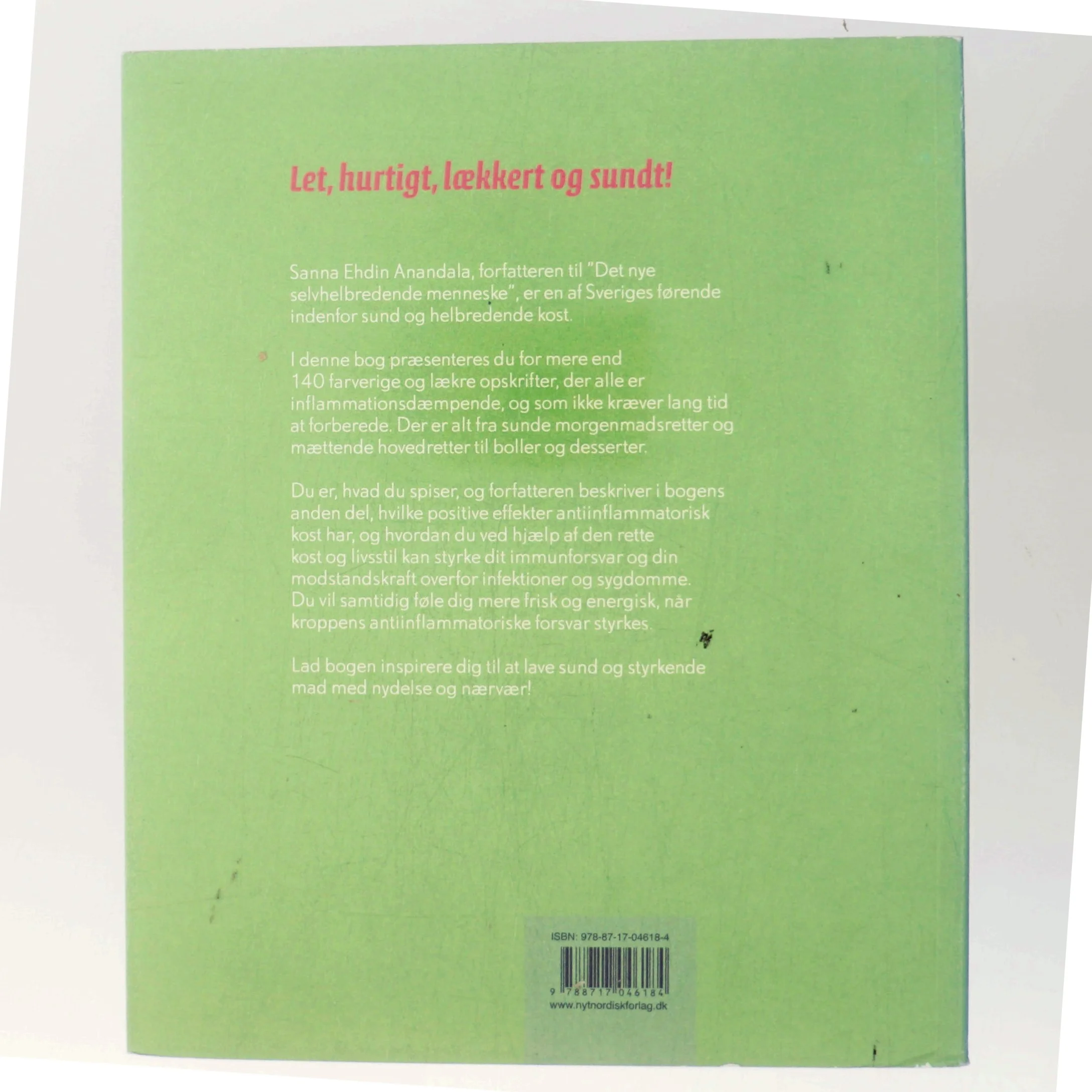 Sund og rask med antiinflammatorisk kost af Sanna Ehdin Anandala (f. 1961) (Bog)