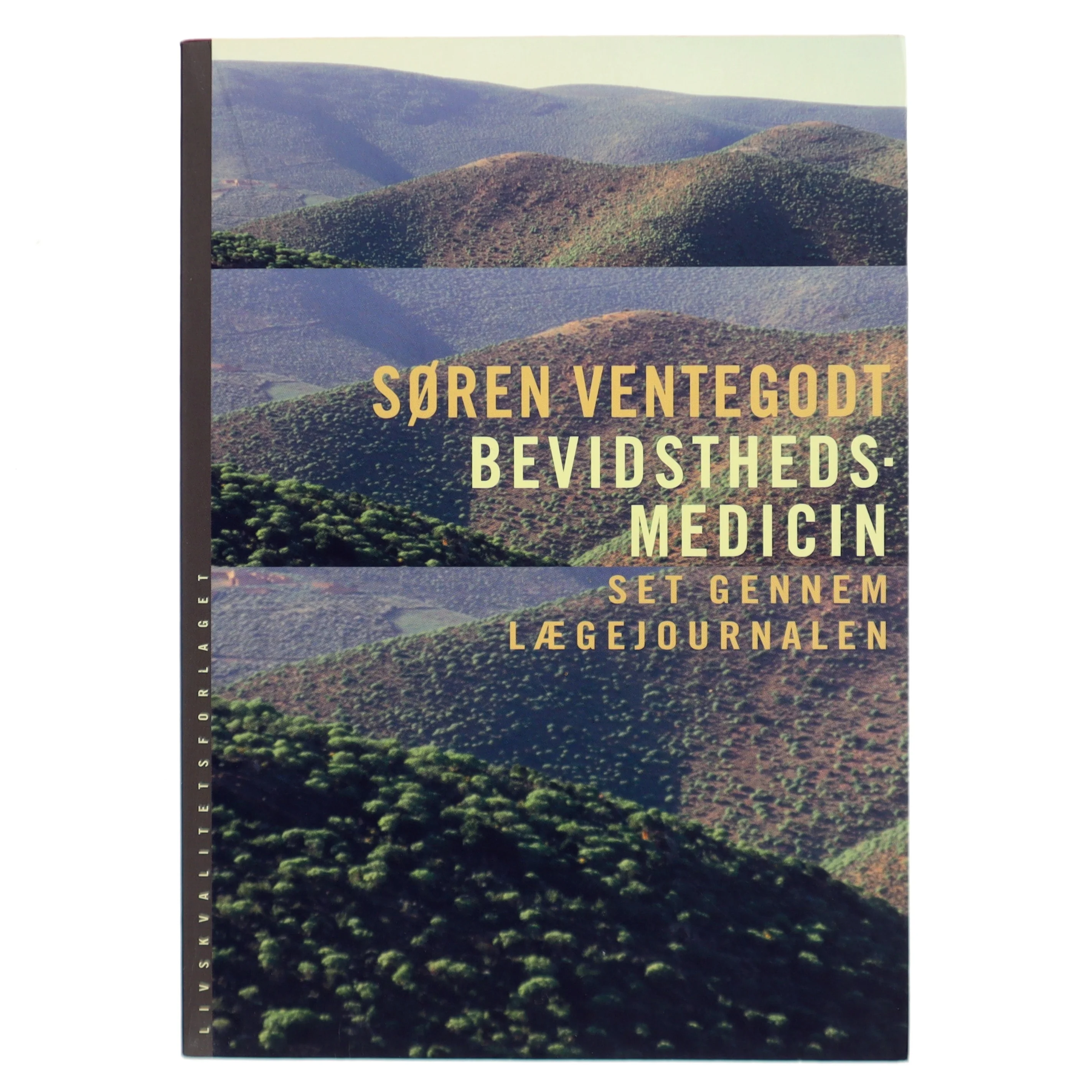 Bevidsthedsmedicin af Søren Ventegodt (Bog)