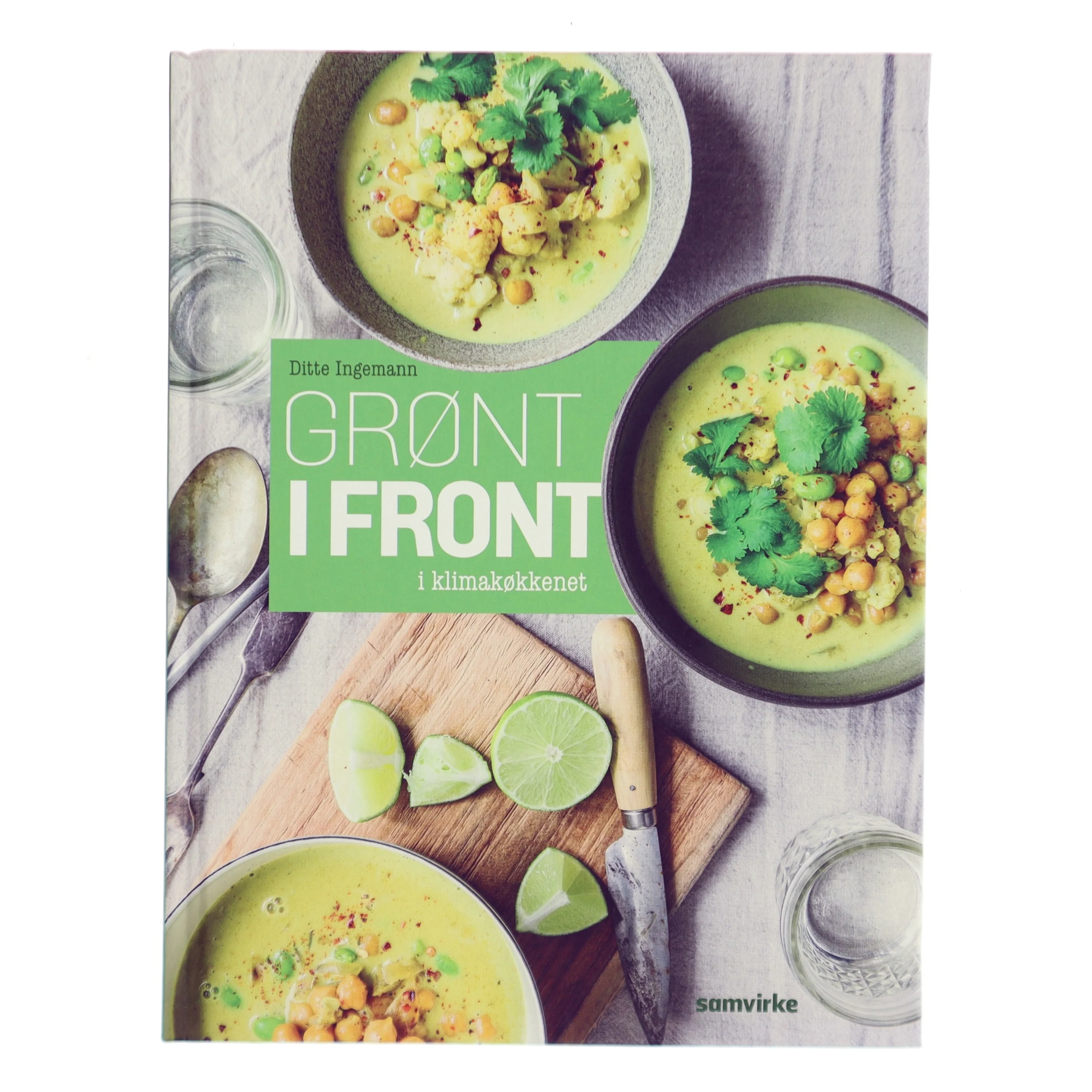 Grønt i front : i klimakøkkenet af Ditte Ingemann (Bog)