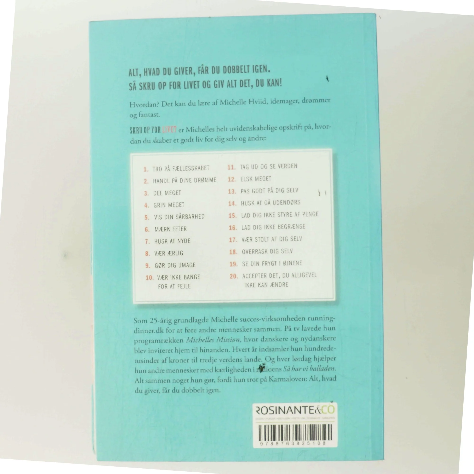 Skru op for livet : 20 kærlige los til at turde mere, give mere og få det hele dobbelt igen af Michelle Hviid (Bog)