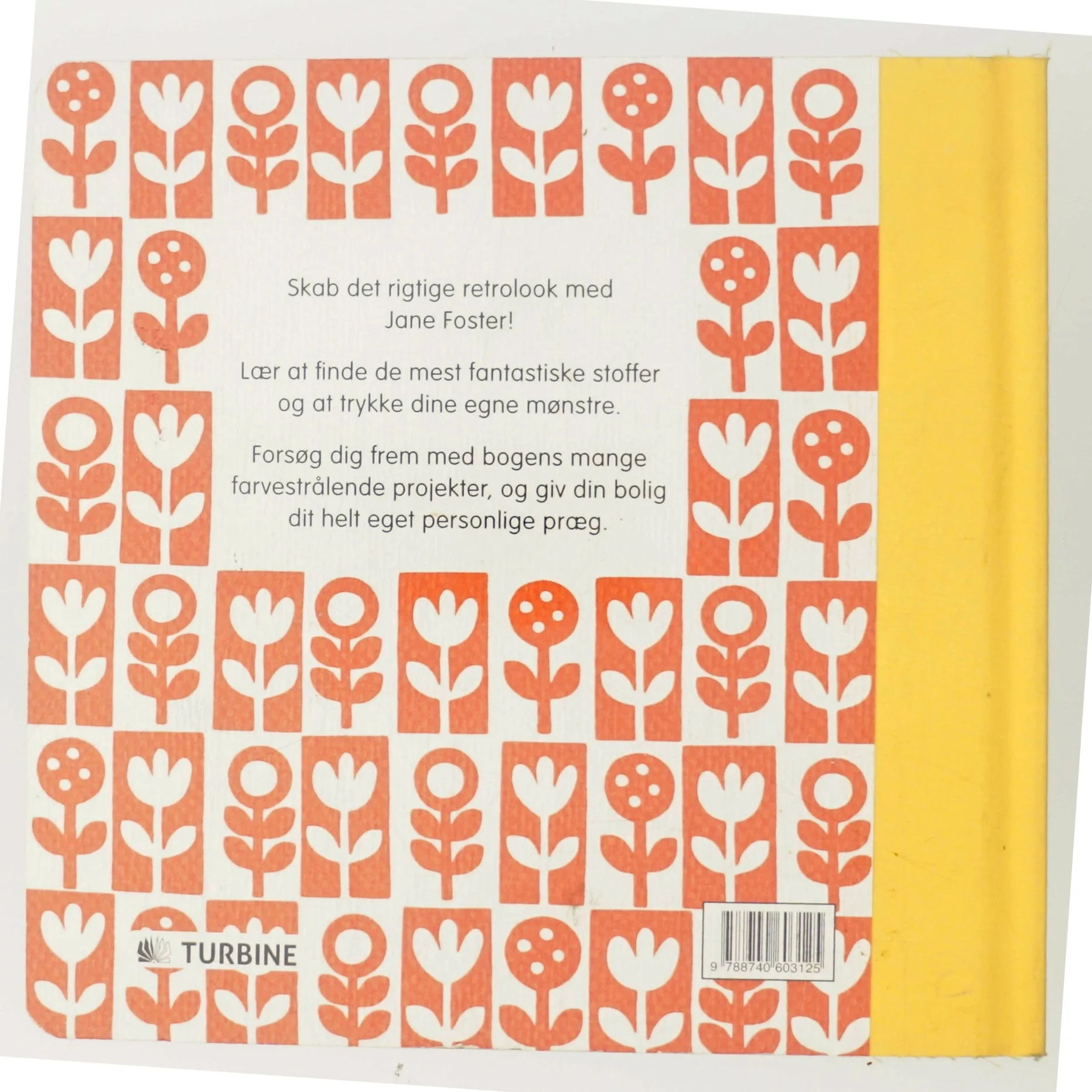 Sjov med stof : sy, klip, tryk og lim med retro- og vintagestof af Jane Foster (f. 1970) (Bog)