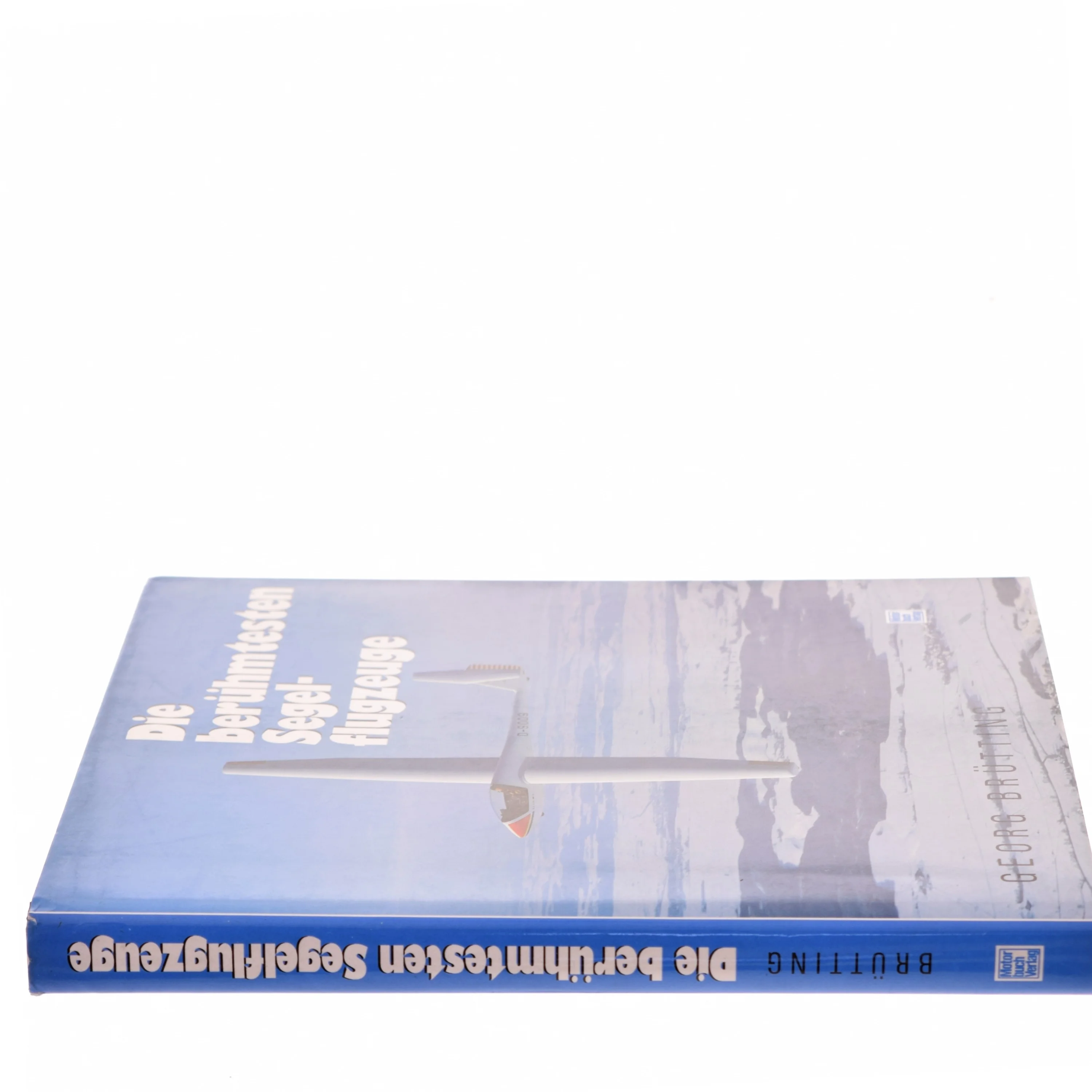 Die berühmtesten Segelflugzeuge af Georg Brütting (Bog)