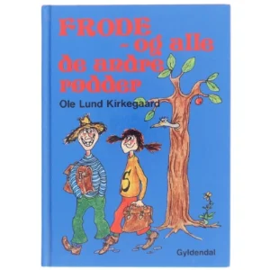 Frode - og alle de andre rødder af Ole Lund Kirkegaard (Bog)