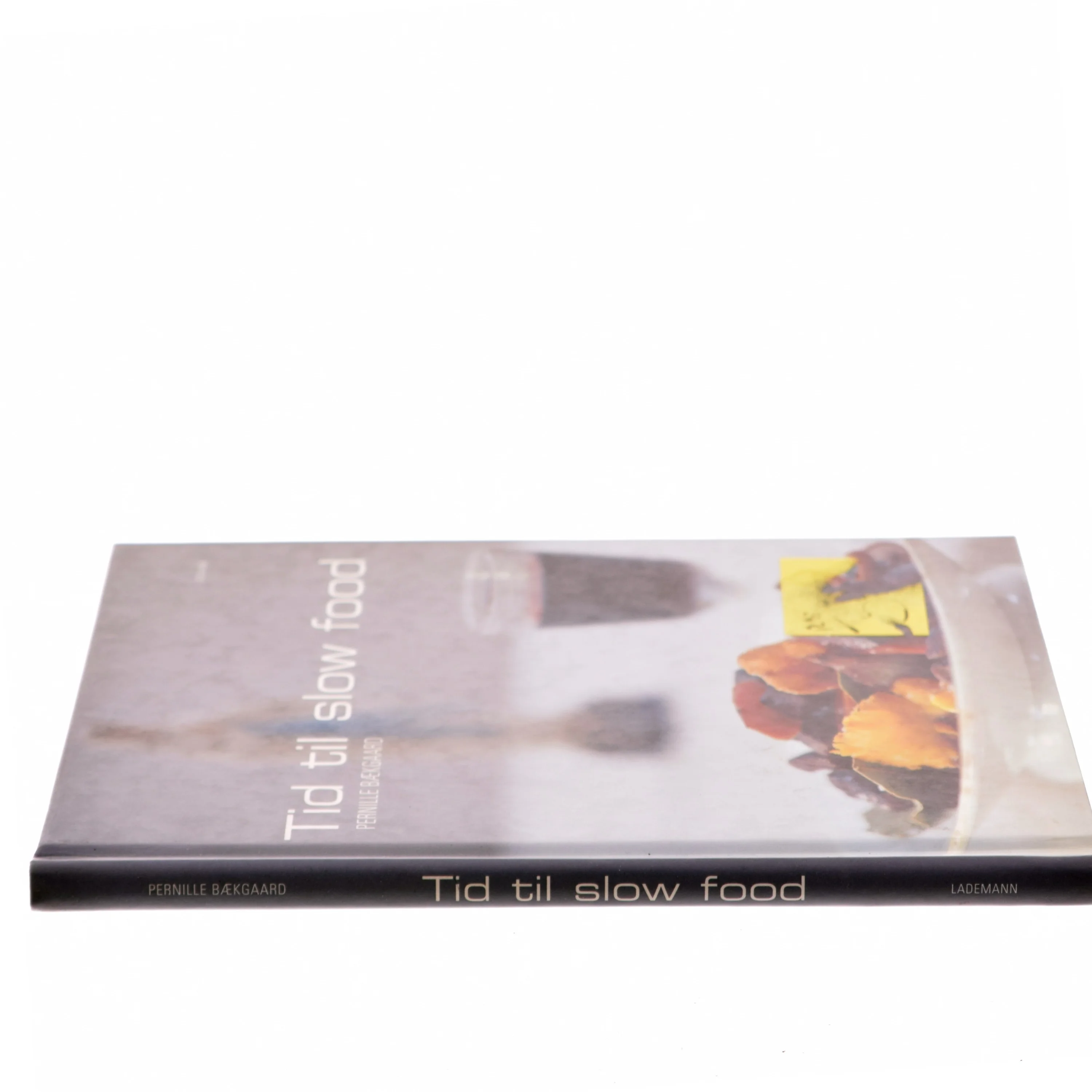 Tid til slow food af Pernille Bækgaard (Bog)