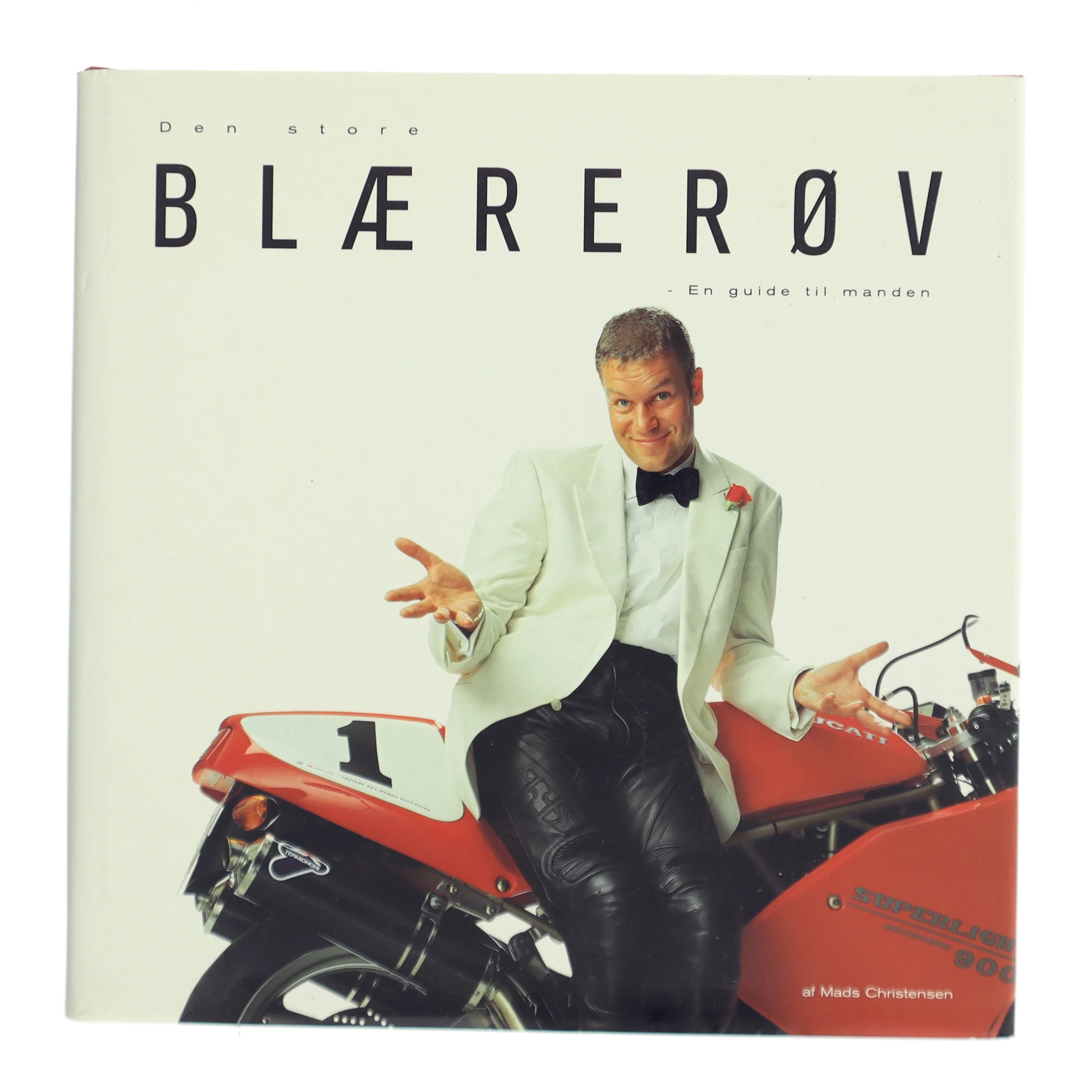 Den store blærerøv : en guide til manden af Mads Christensen (Bog)