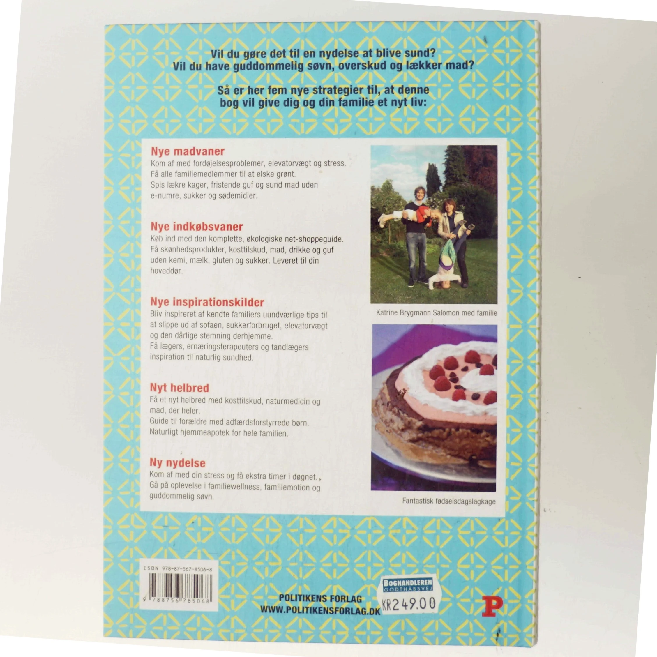 Kernesund familie sådan! : livsstil, uden sukker, stress og kemi, passer ind i din hverdag og ændrer den for evigt af Ninka Mauritson (Bog)