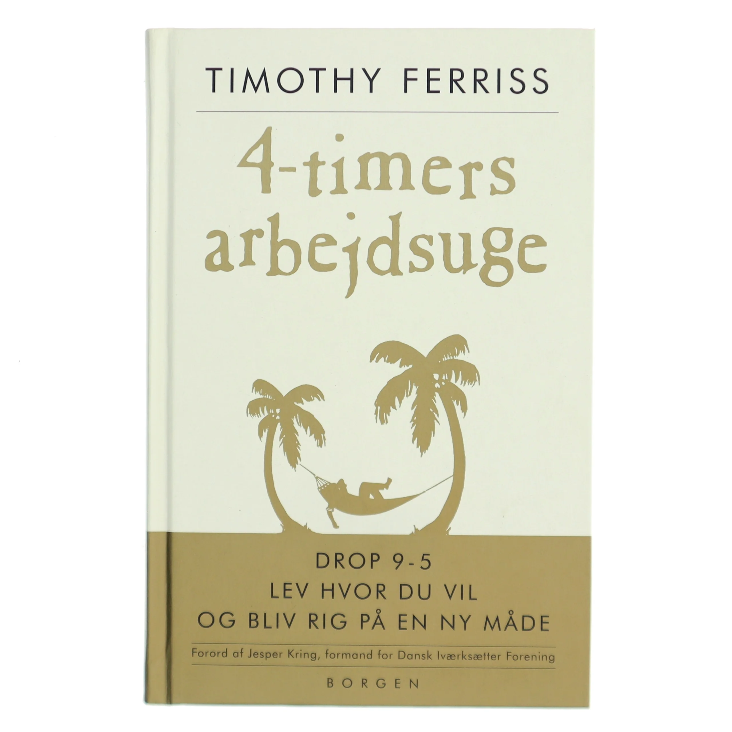 4-timers arbejdsuge af Timothy Ferriss (Bog)