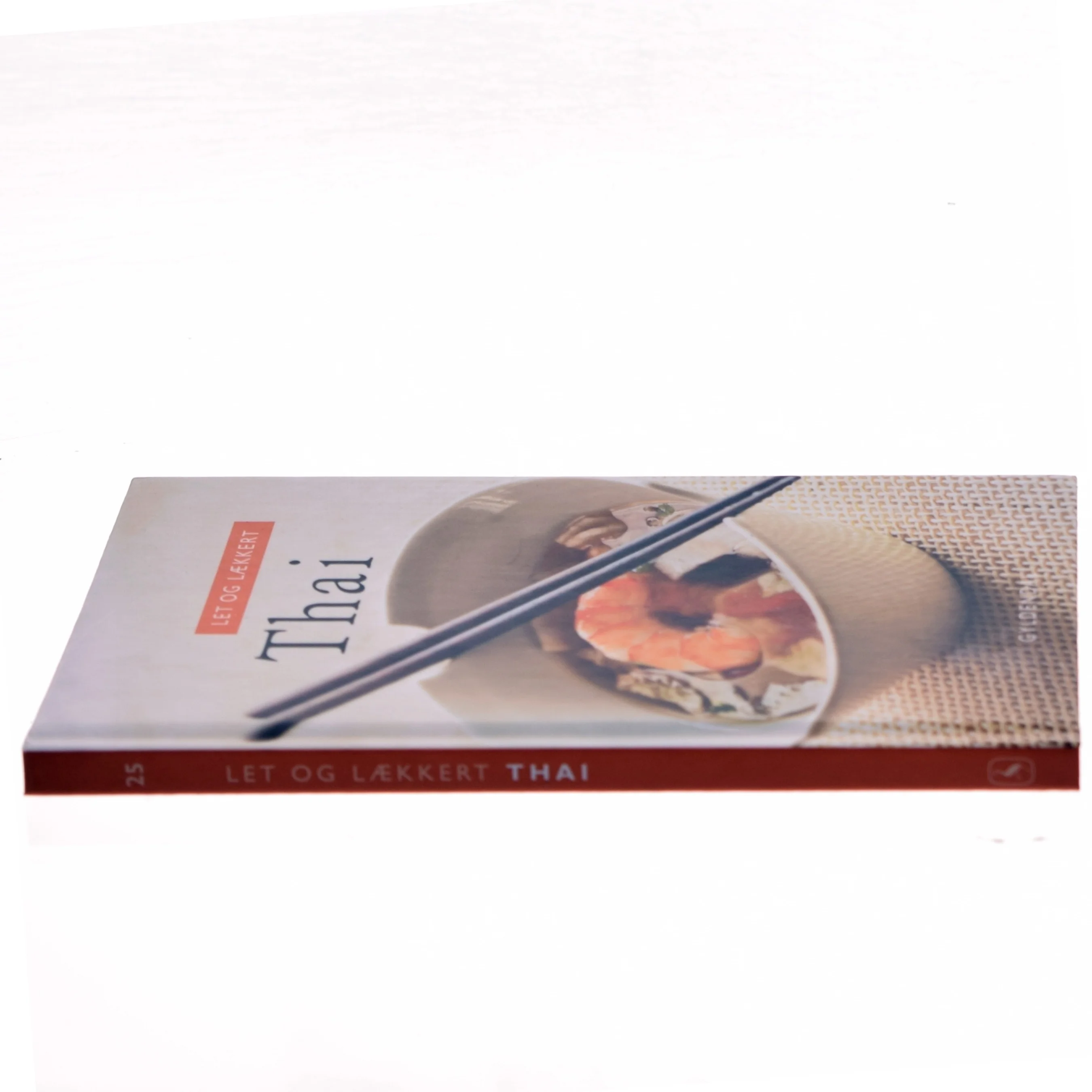 Let og lækkert - thai af Steen Larsen (f. 1946) (Bog)