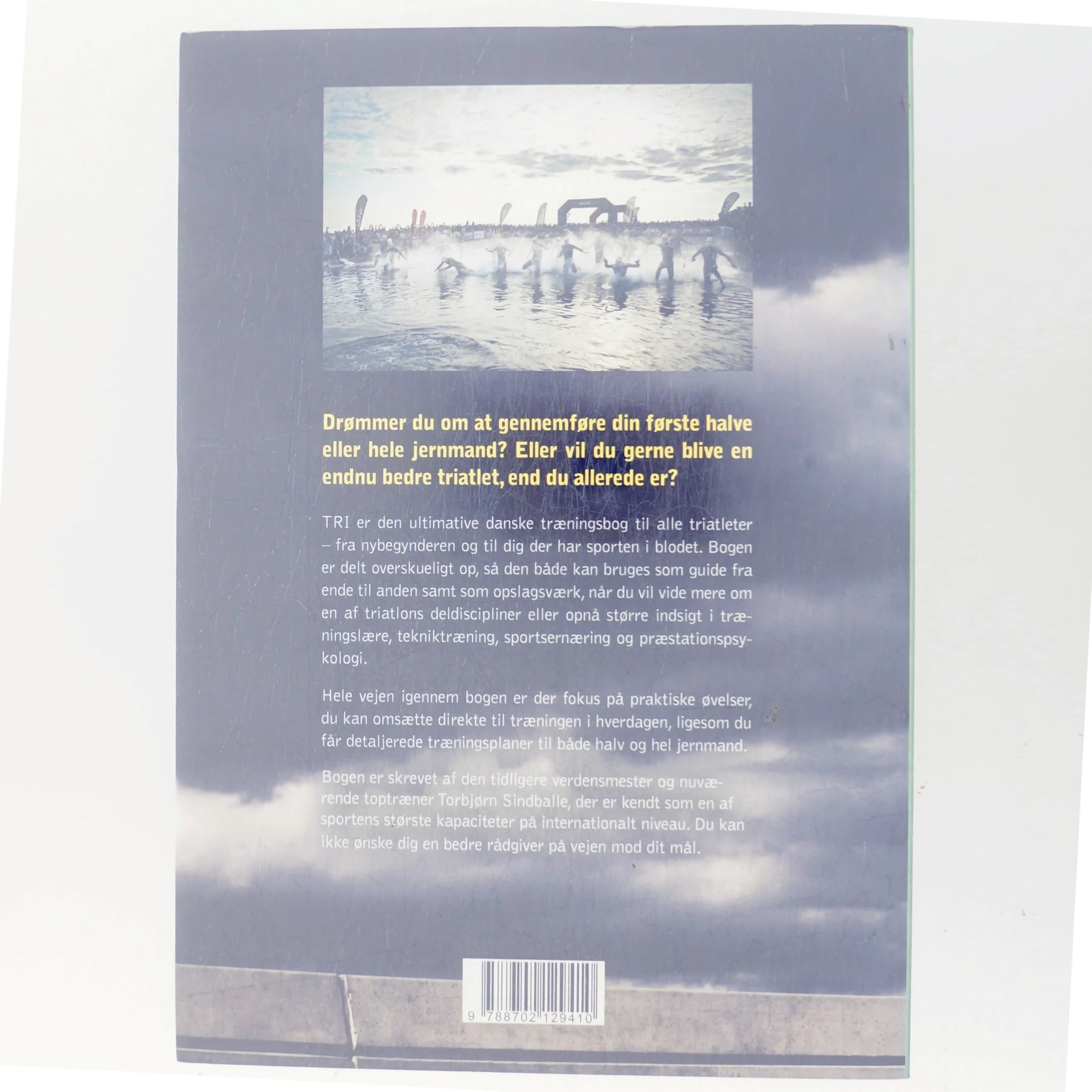 Tri : den ultimative træningsbog af Torbjørn Sindballe (f. 1976) (Bog)