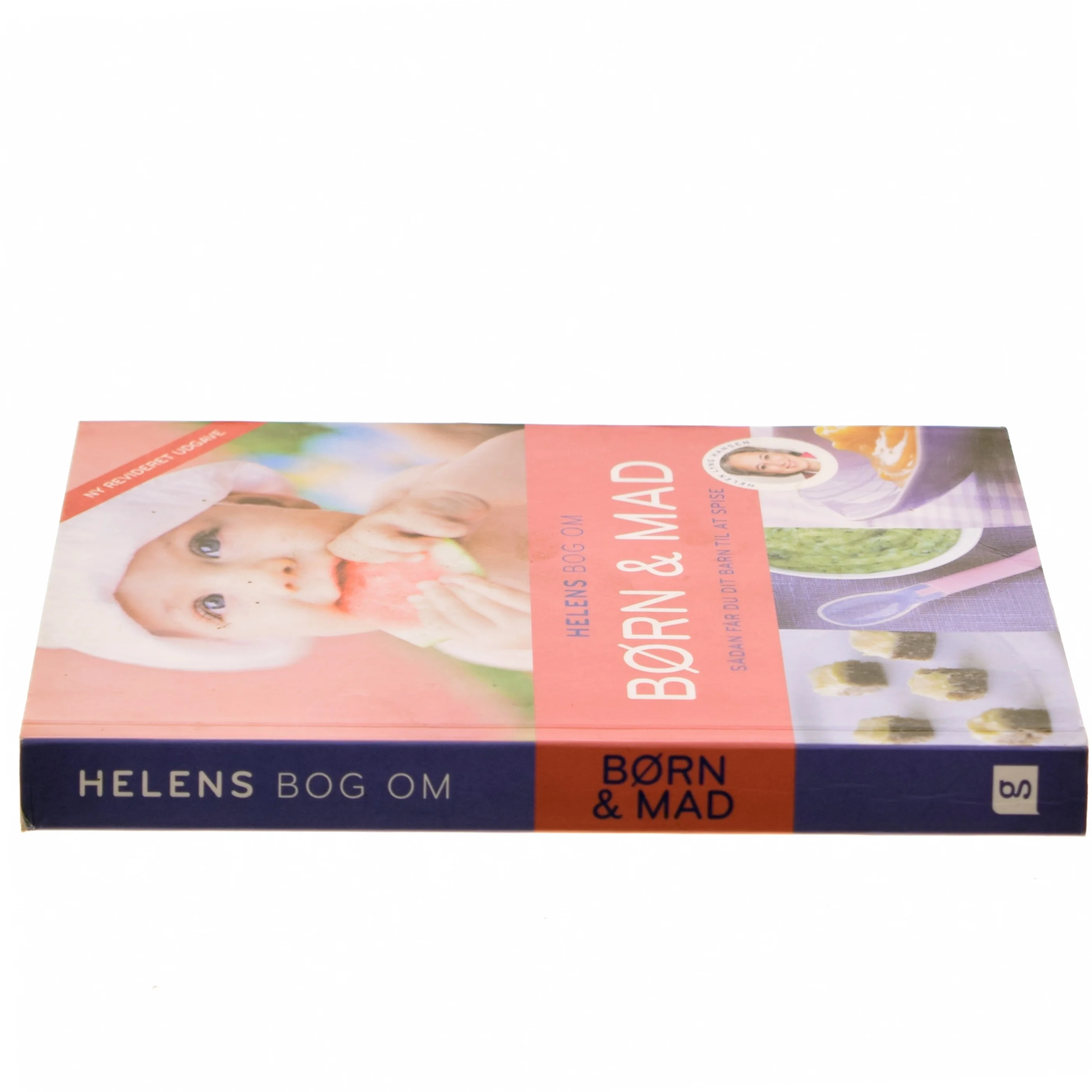 Helens bog om børn & mad : sådan får du dit barn til at spise af Helen Lyng Hansen (Bog)