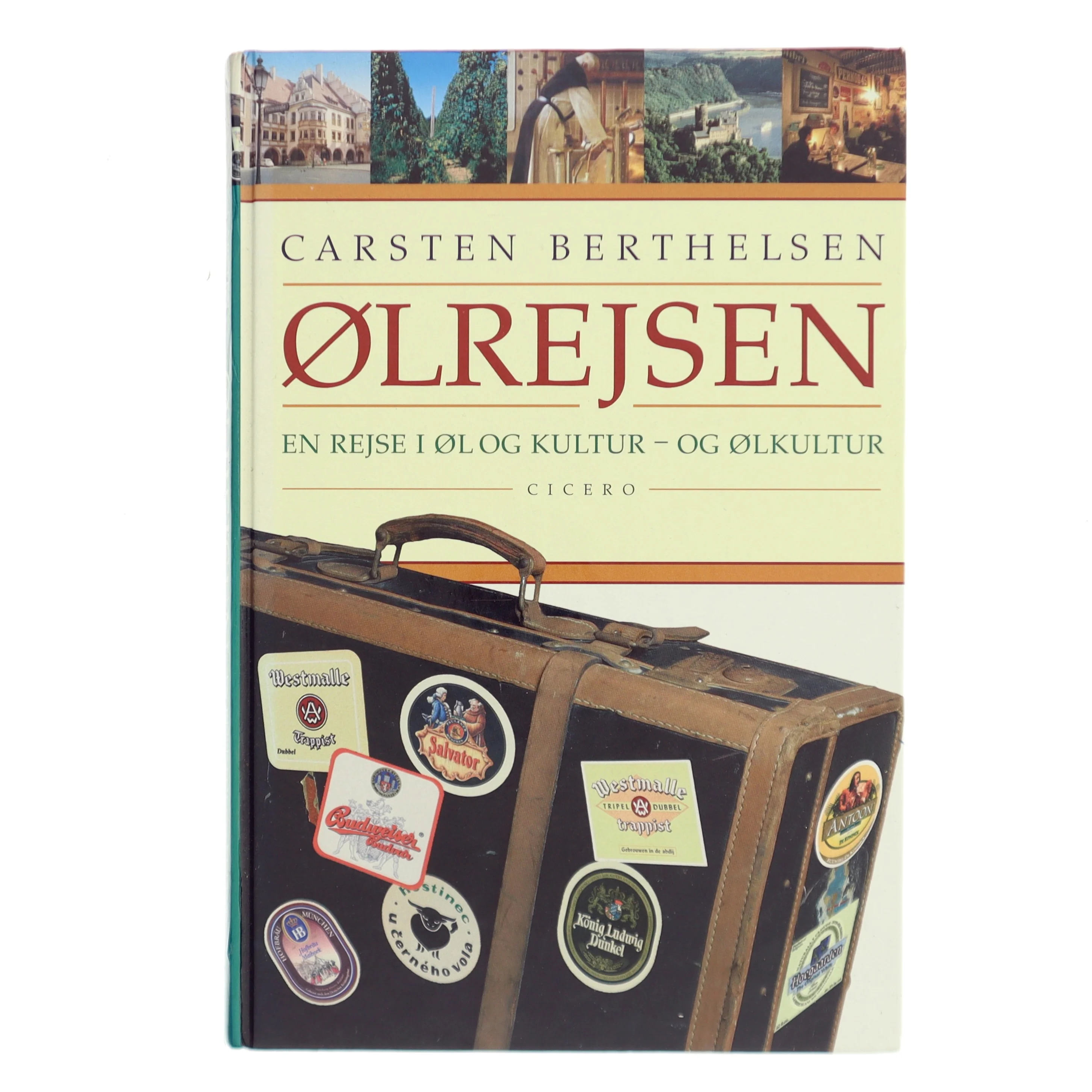 Ølrejsen : øl og kultur i Europa af Carsten Berthelsen (f. 1951) (Bog)