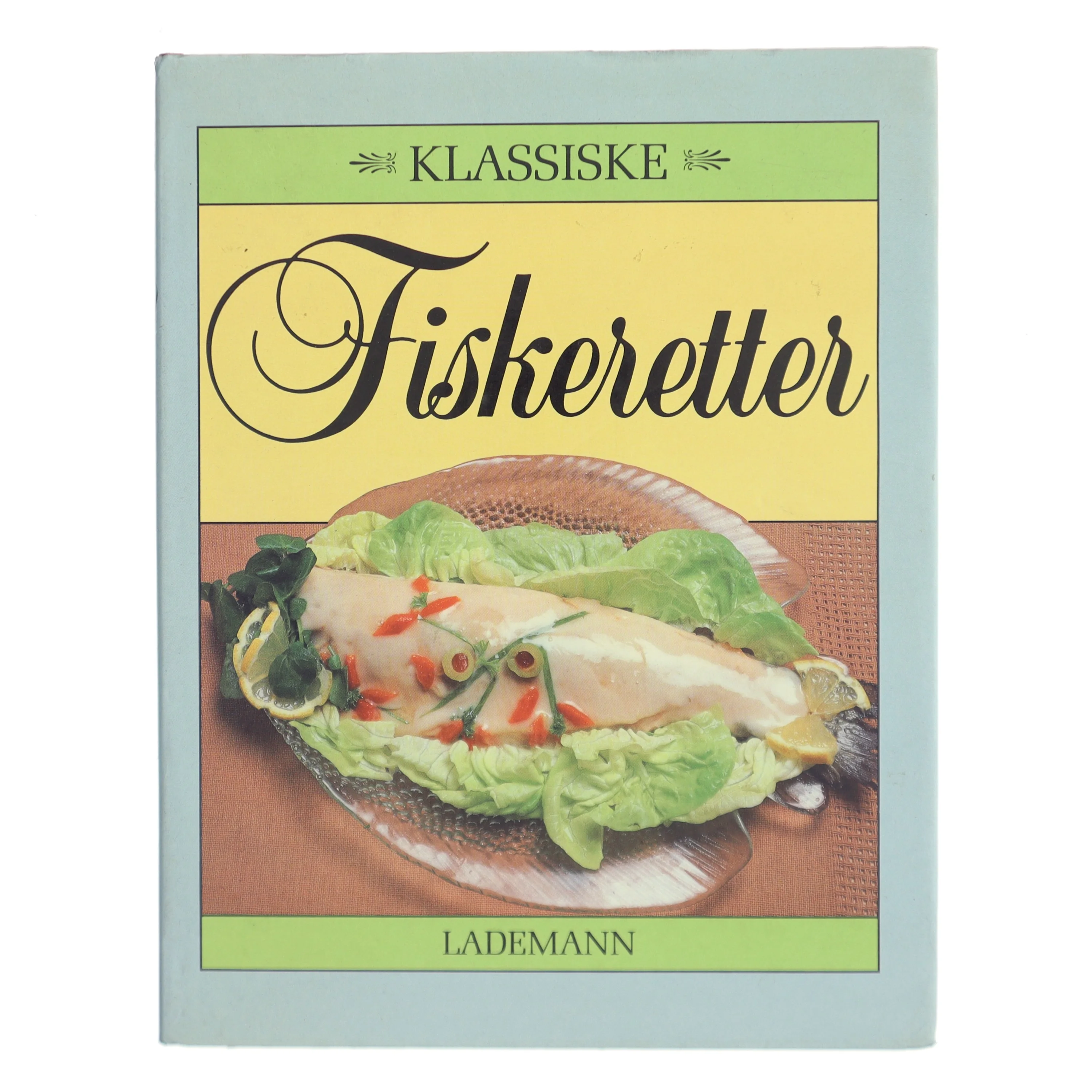 Klassiske Fiskeretter af <Bogens forfattere> (Bog)