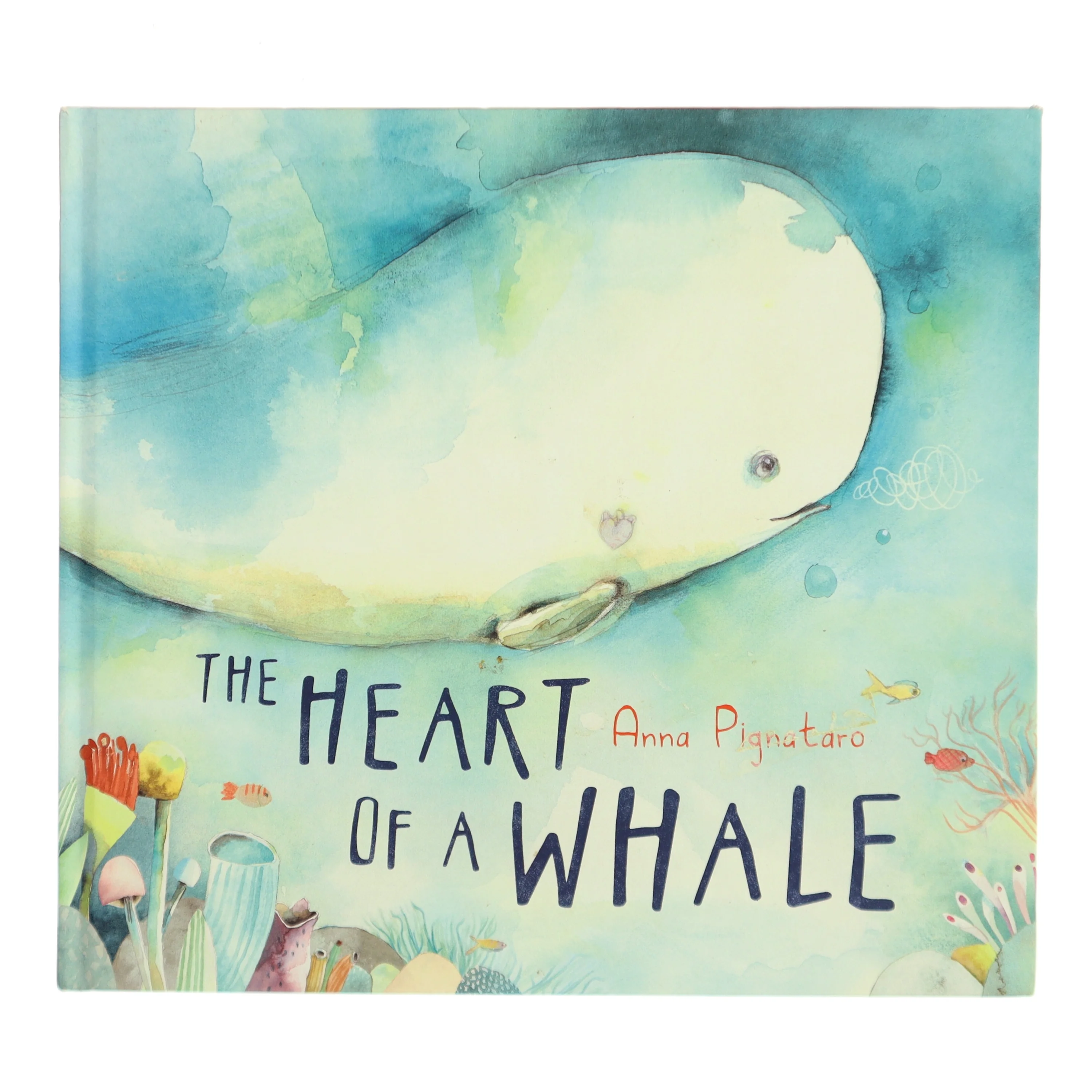 The Heart of a Whale af Anna Pignataro (Bog)