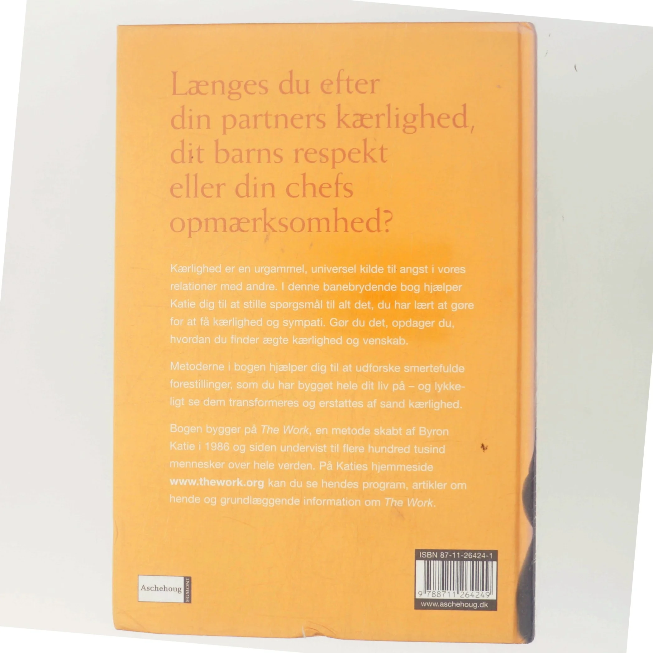 Behøver jeg din kærlighed? : hvordan du får al den kærlighed, anerkendelse og værdsættelse du behøver af Byron Katie (Bog)