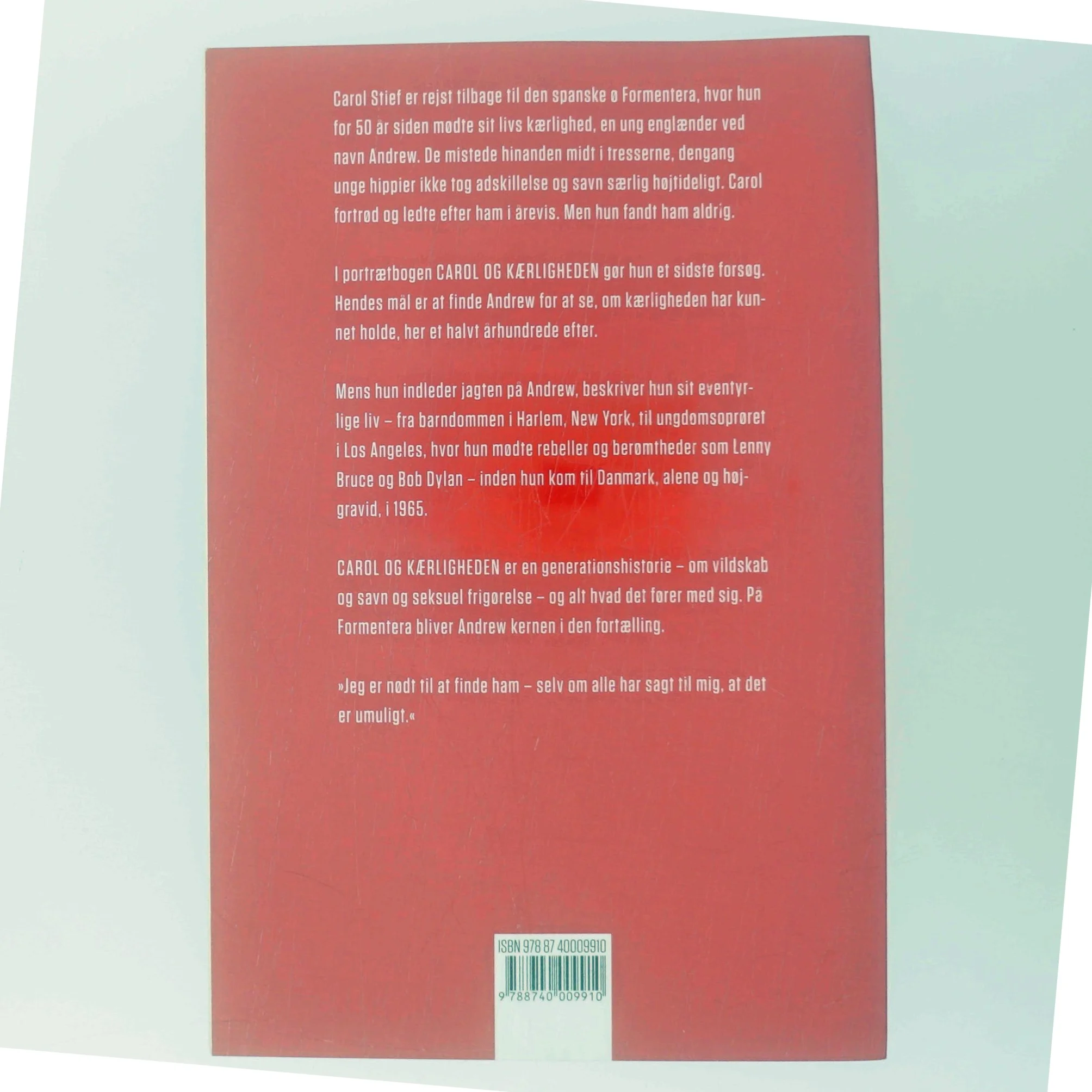 Carol og kærligheden : at mødes og elske og skilles - og en dag vende tilbage af Kissen Møller Hansen (Bog)