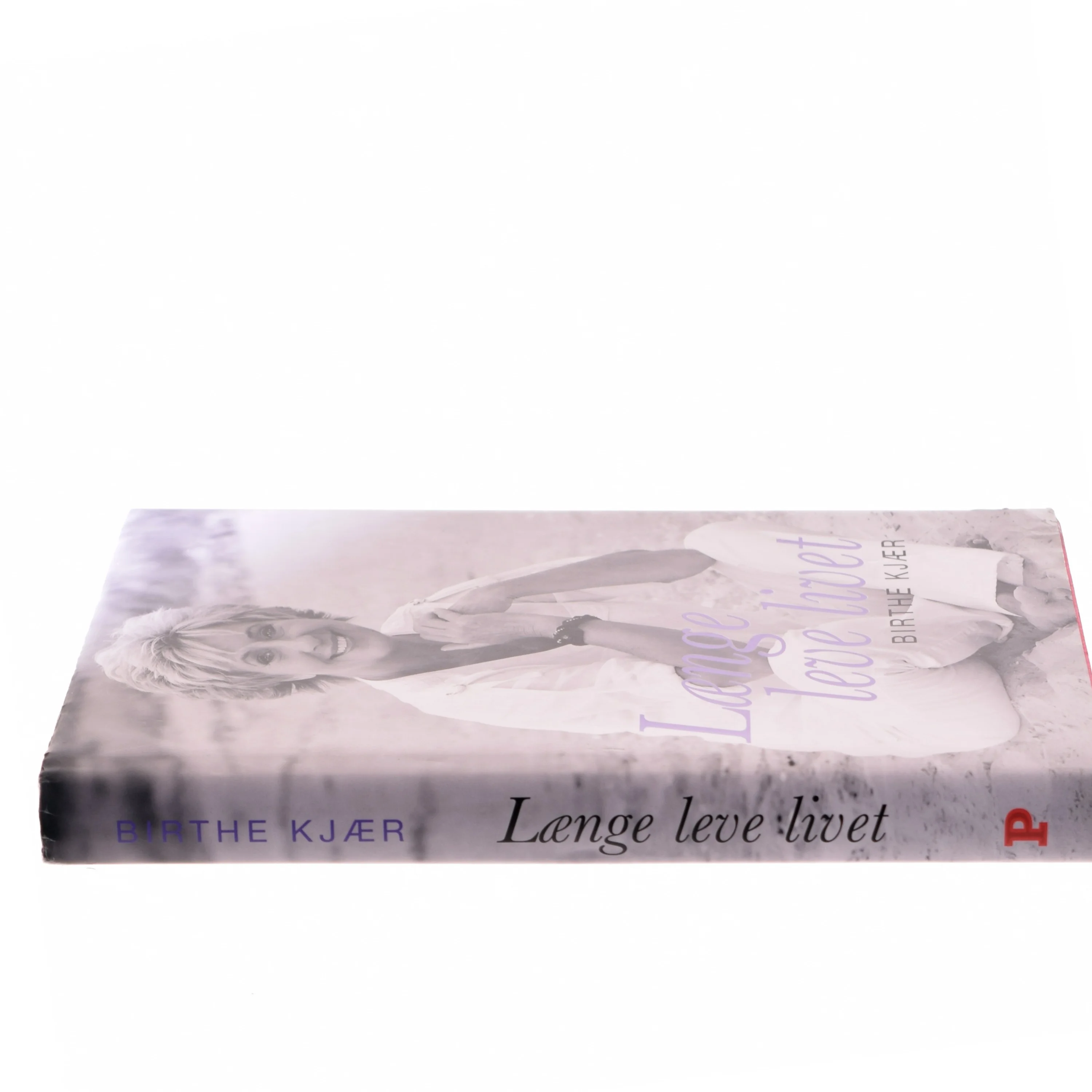 Længe leve livet af Birthe Kjær (Bog)