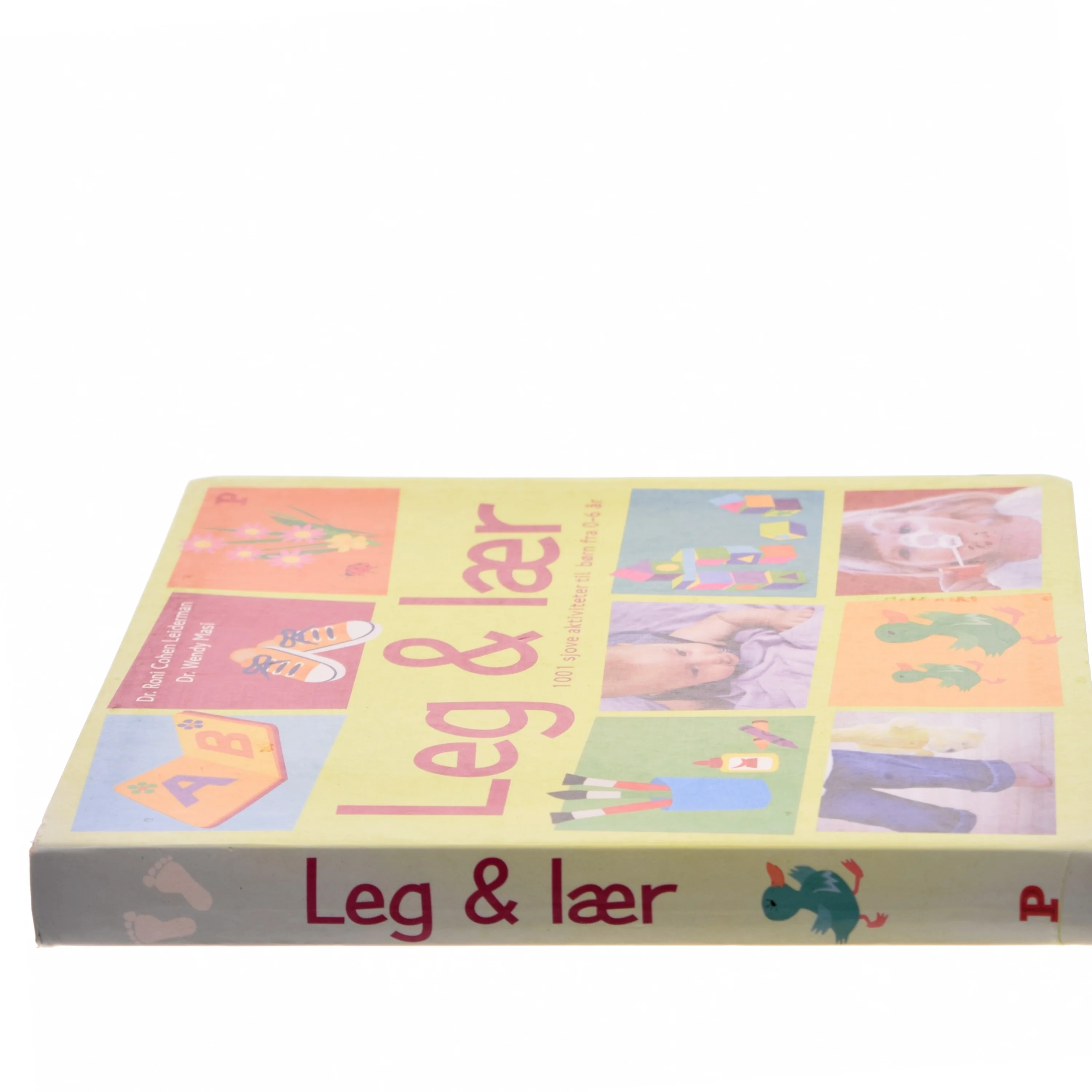 Leg & lær : 1001 sjove aktiviteter til børn fra 0-6 år (Bog)