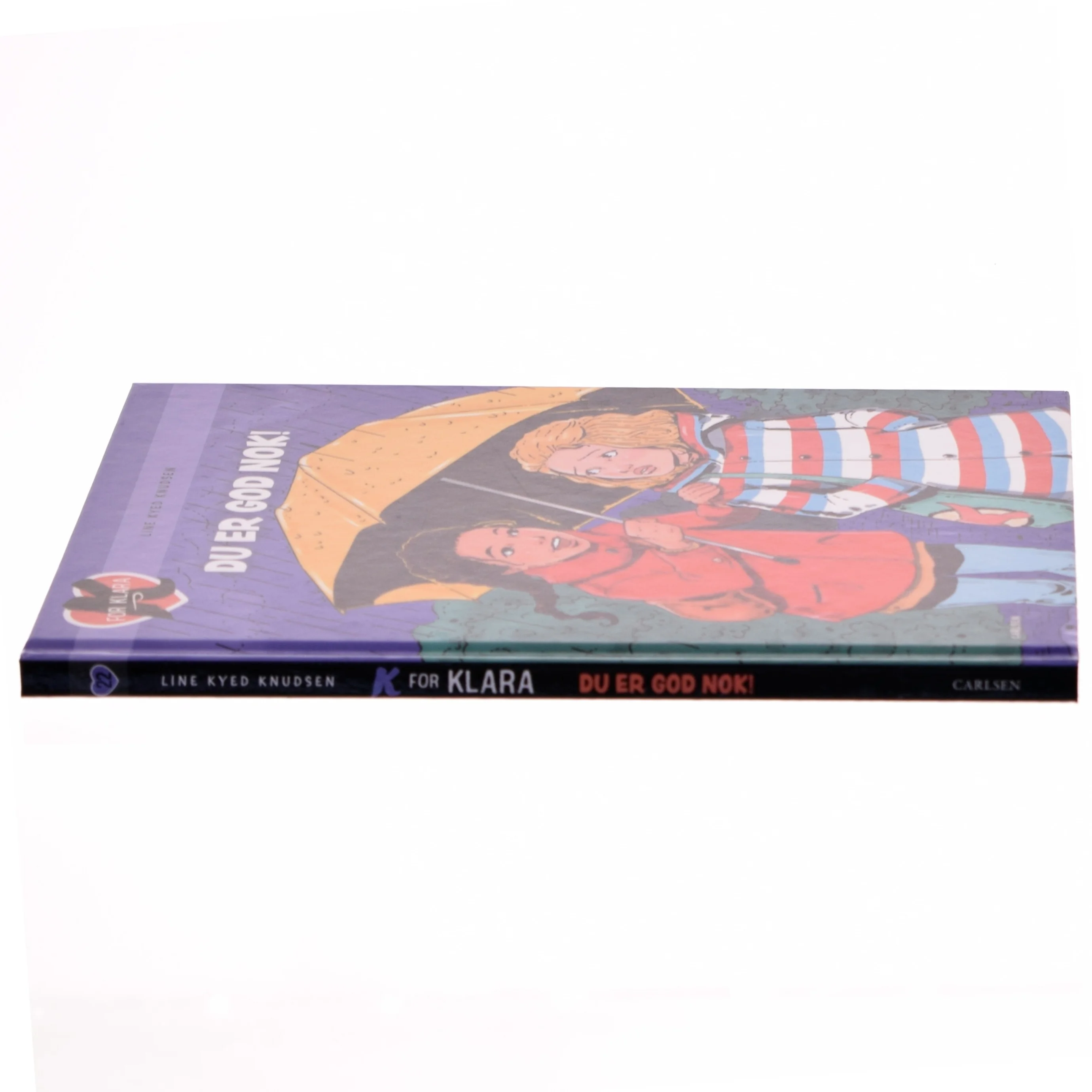 K for Klara, Du er god nok! af Line Kyed Knudsen (Bog)