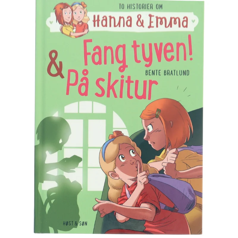 Hanna & Emma 5 : Fang tyven og På skitur af Bente Bratlund (Bog)