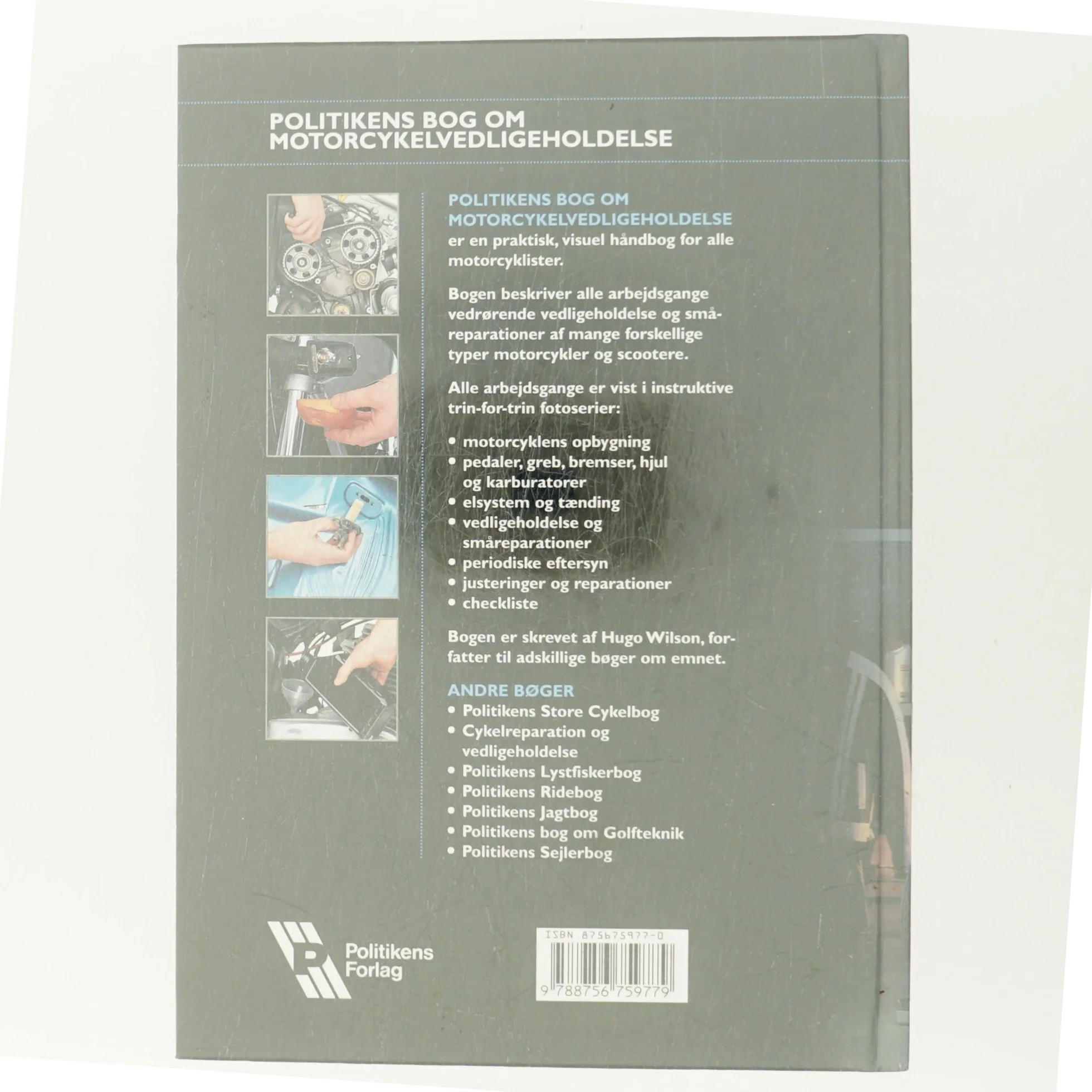 Politikens bog om motorcykelvedligeholdelse af Hugo Wilson (Bog)