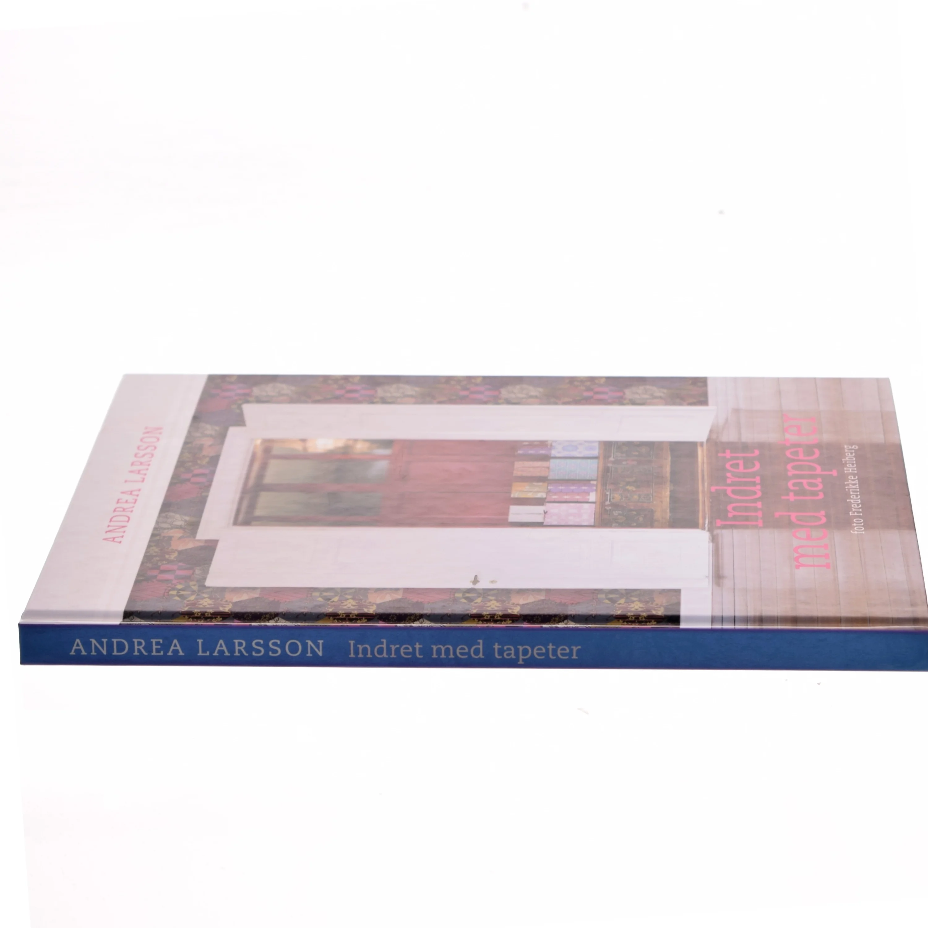 Indret med tapeter af Andrea Larsson (Bog)