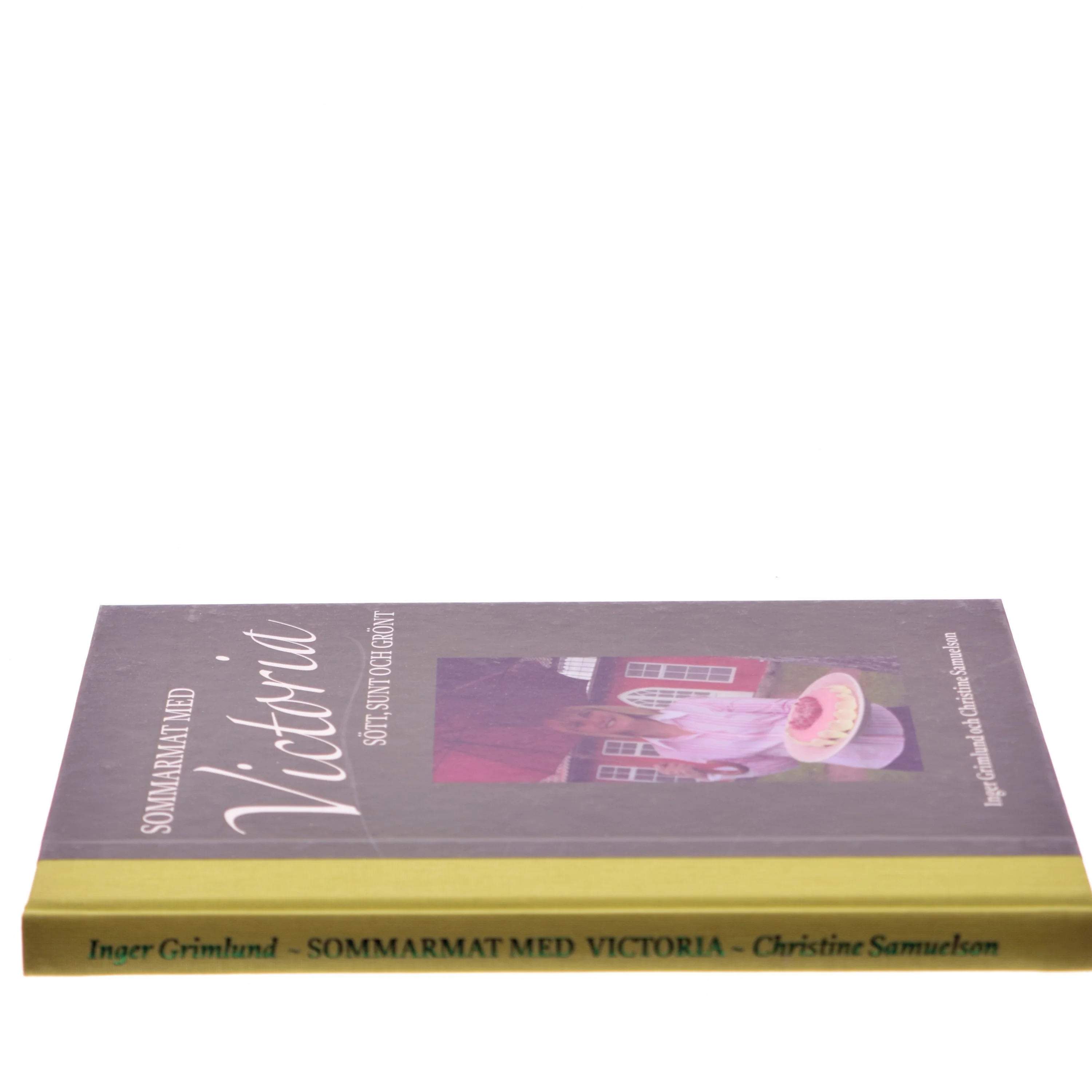 Sommarmat med Victoria: Sött, Sunt och Grönt af Inger Grimlund (Bog)