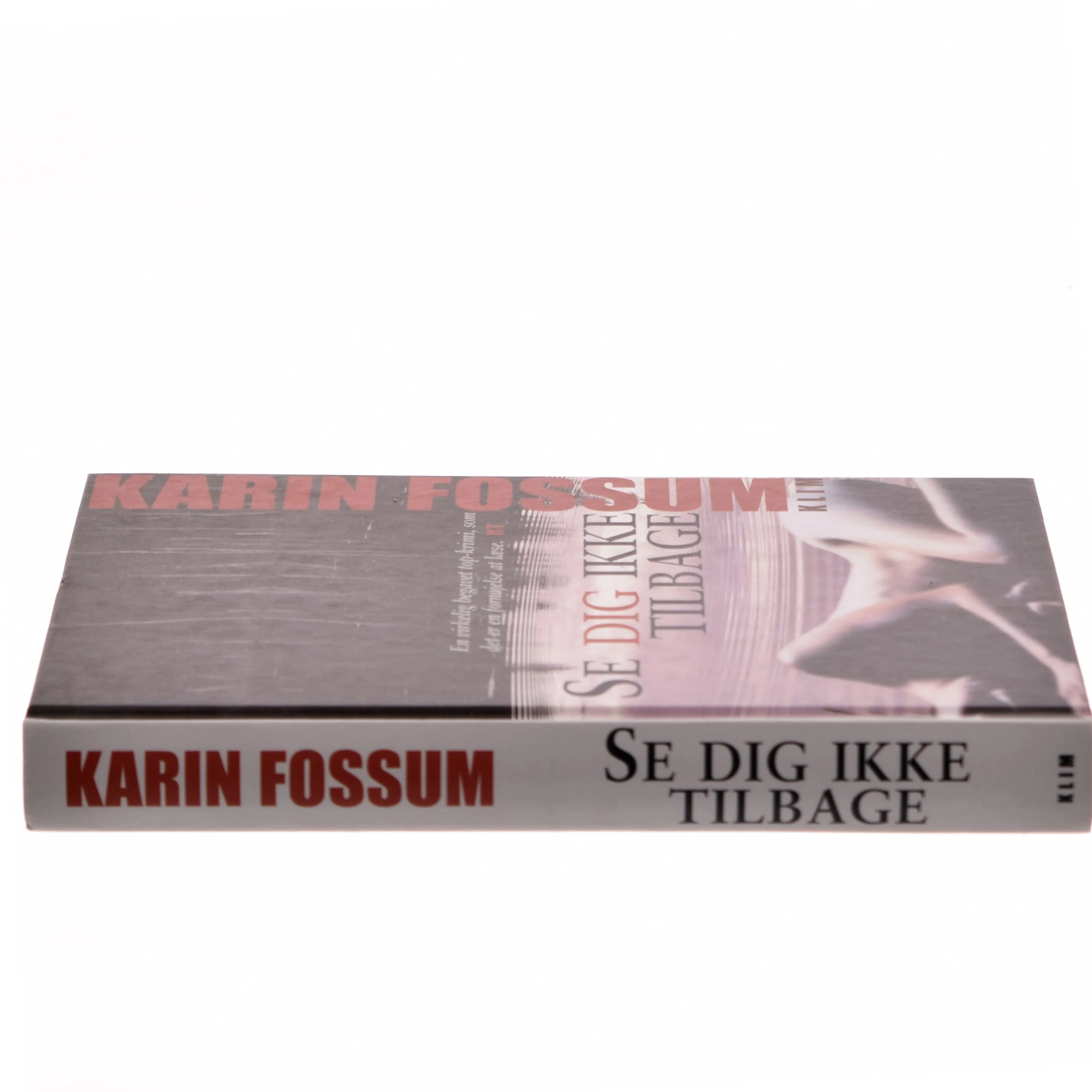 Se dig ikke tilbage af Karin Fossum (Bog)