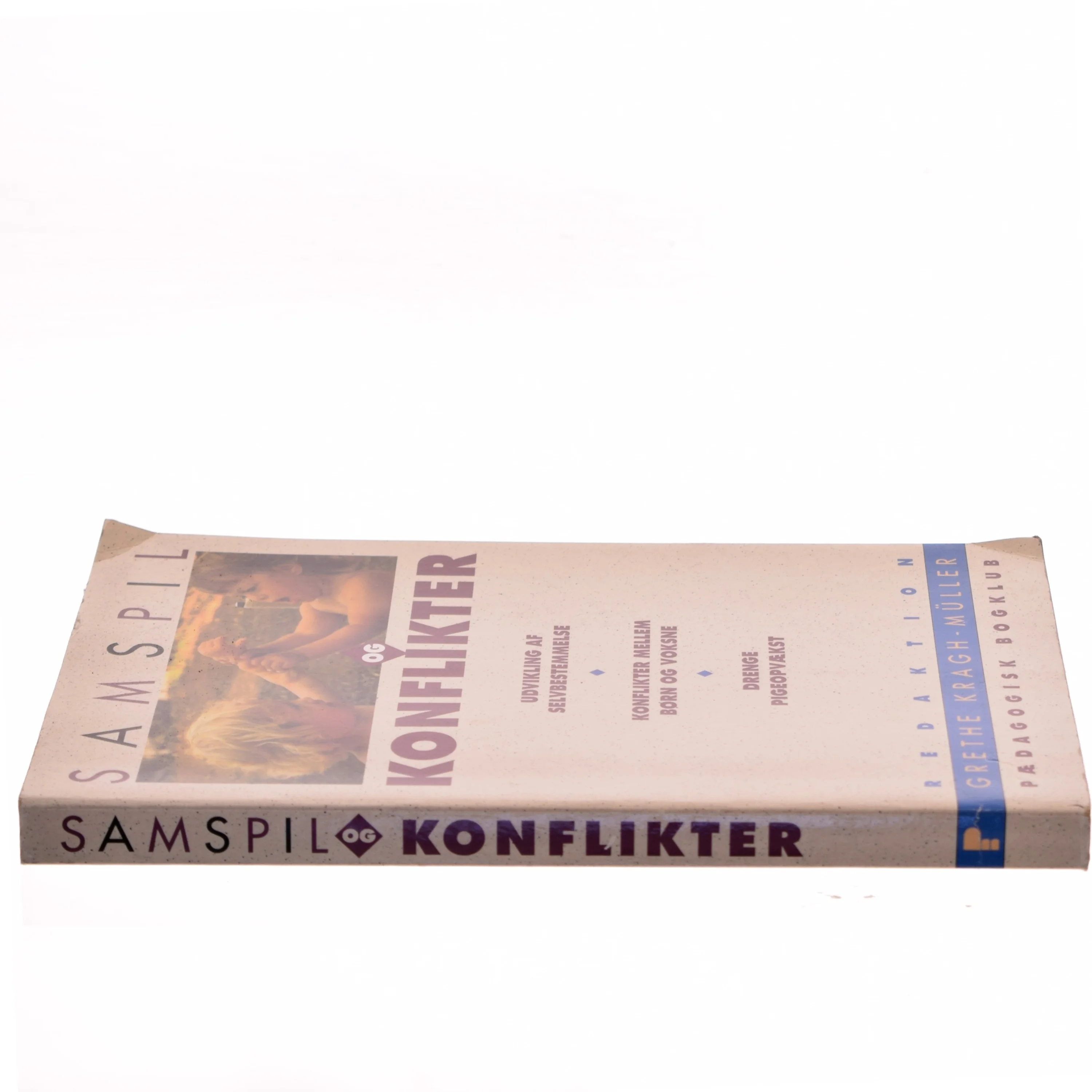 Samspil og Konflikter af Grethe Kragh-Müller (Bog)