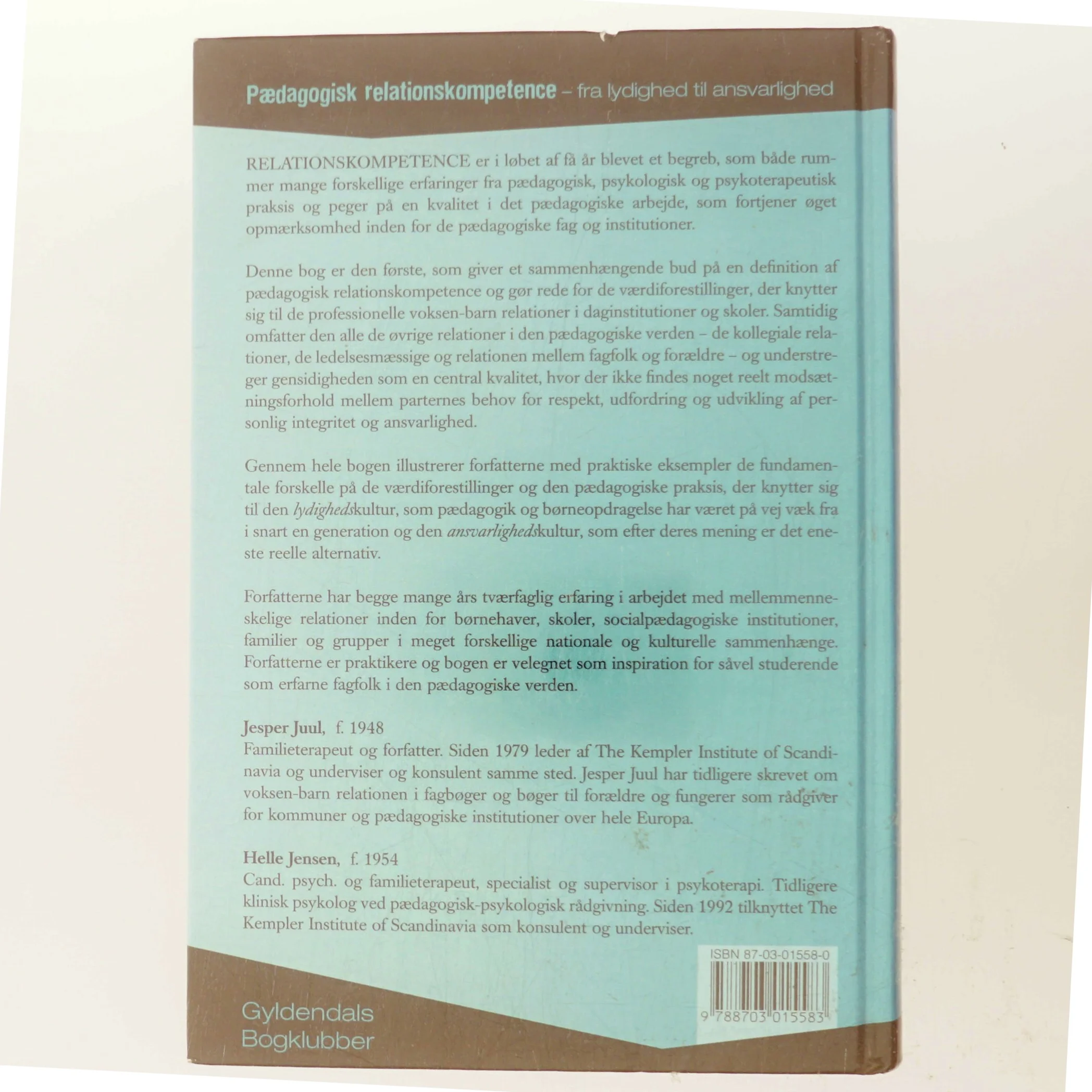 Pædagogisk relationskompetence : fra lydighed til ansvarlighed (Bog)