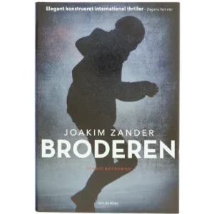 Broderen : spændingroman af Joakim Zander (Bog)