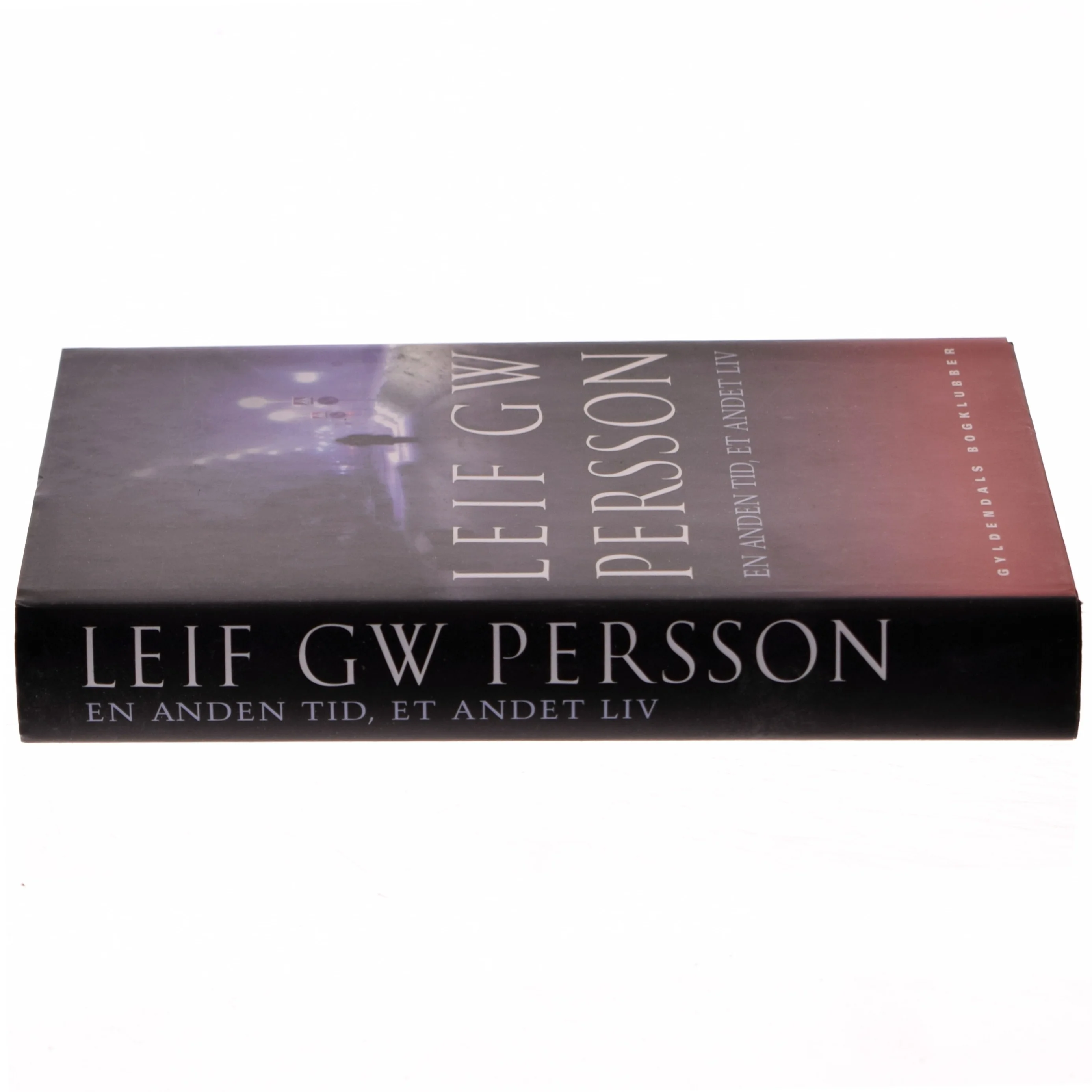 En anden tid, et andet liv : en roman om en forbrydelse af Leif G. W. Persson (Bog)