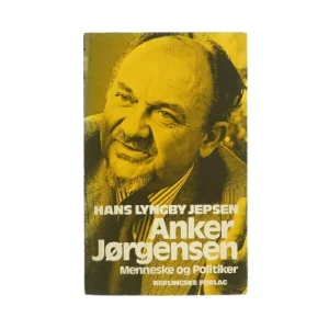 Anker Jørgensen - Menneske og politiker af Hans Lyngby Jepsen (Bog)