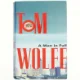 A man in full : a novel af Tom Wolfe (Bog)
