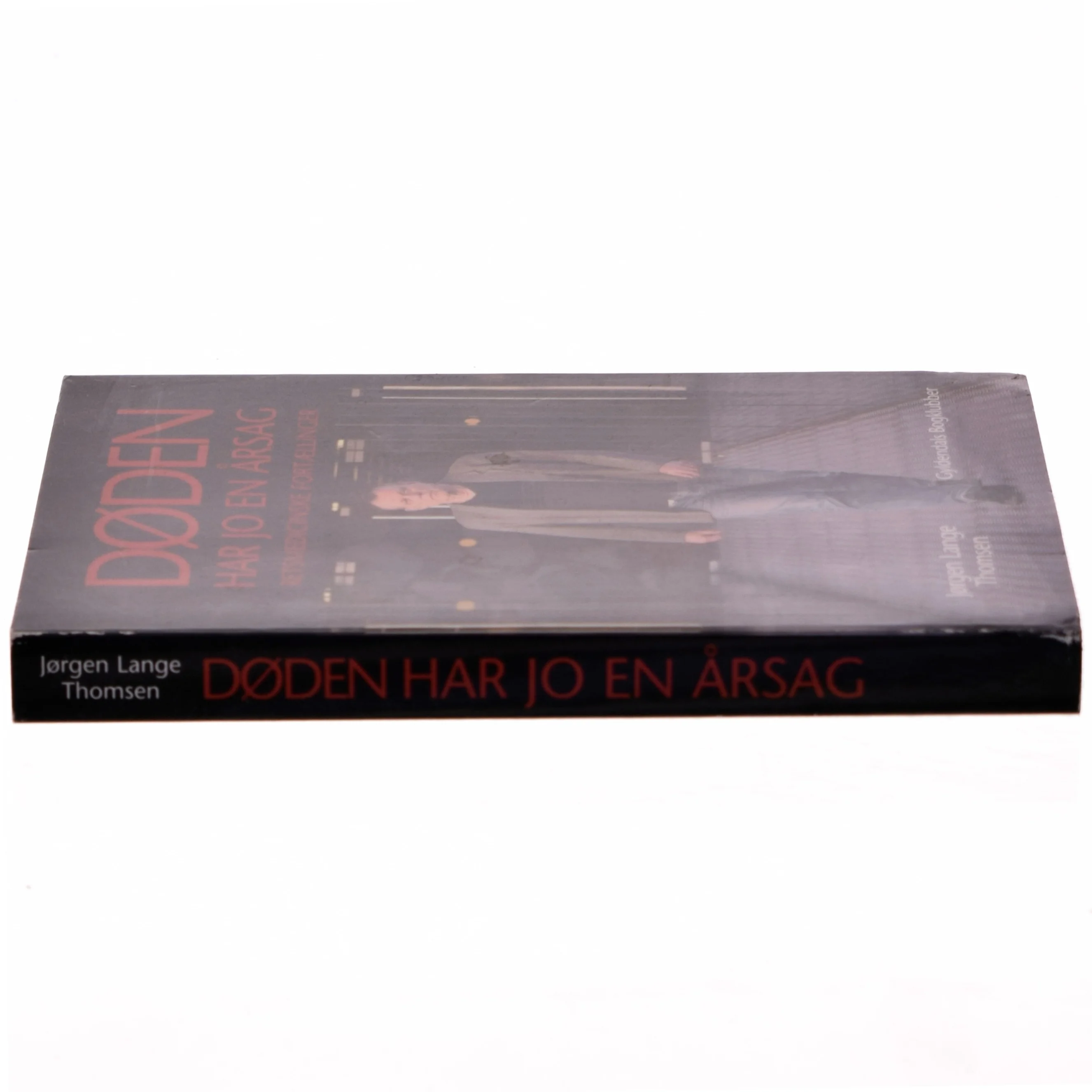 Døden har jo en årsag : retsmedicinske fortællinger af Jørgen Lange Thomsen (Bog)