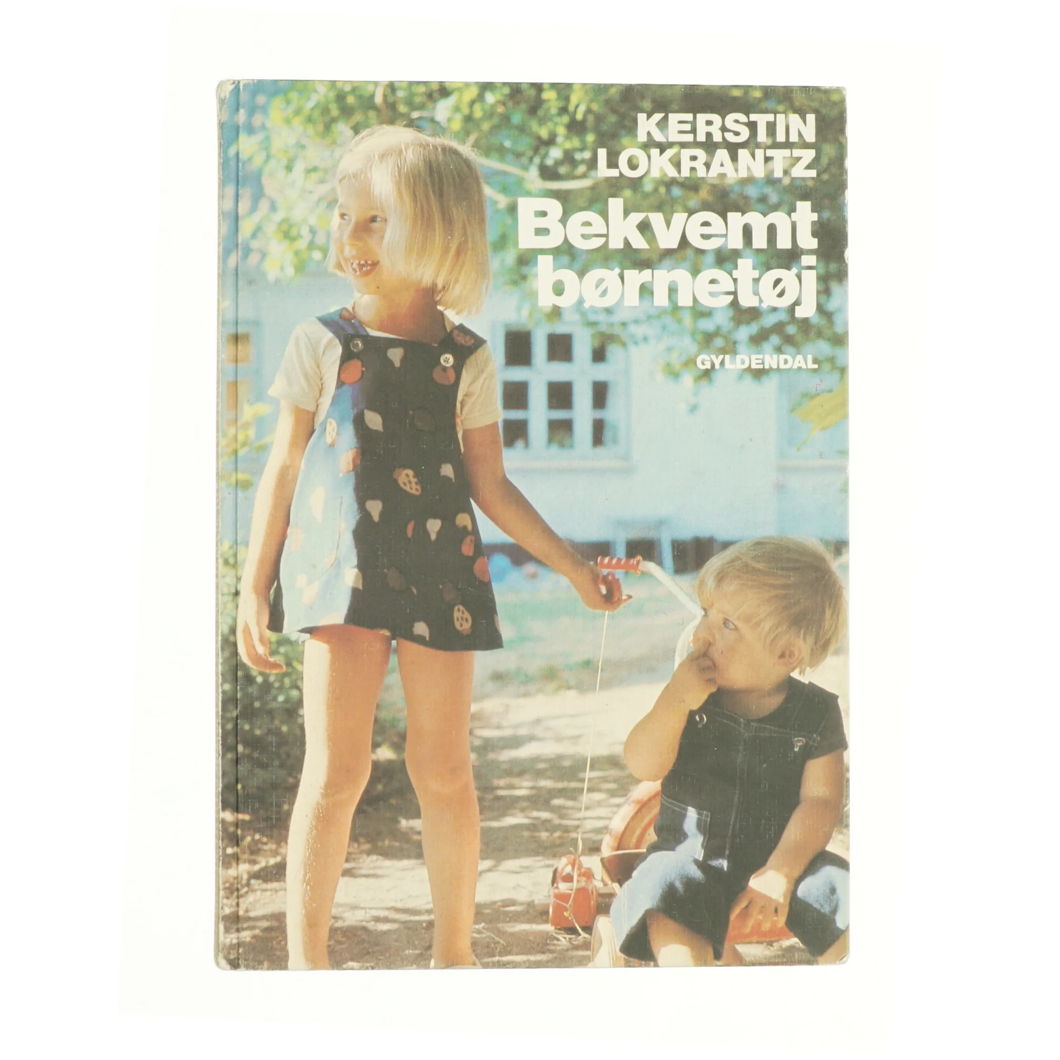 Bekvemt Børnetøj af Kerstin Lokrantz