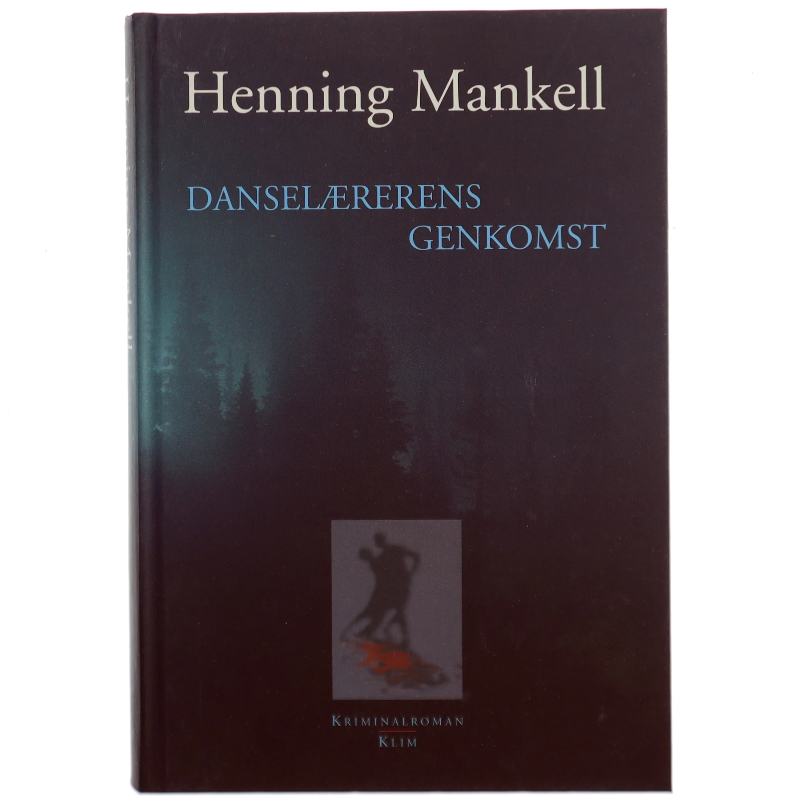 Danselærerens genkomst af Henning Mankell (Bog)