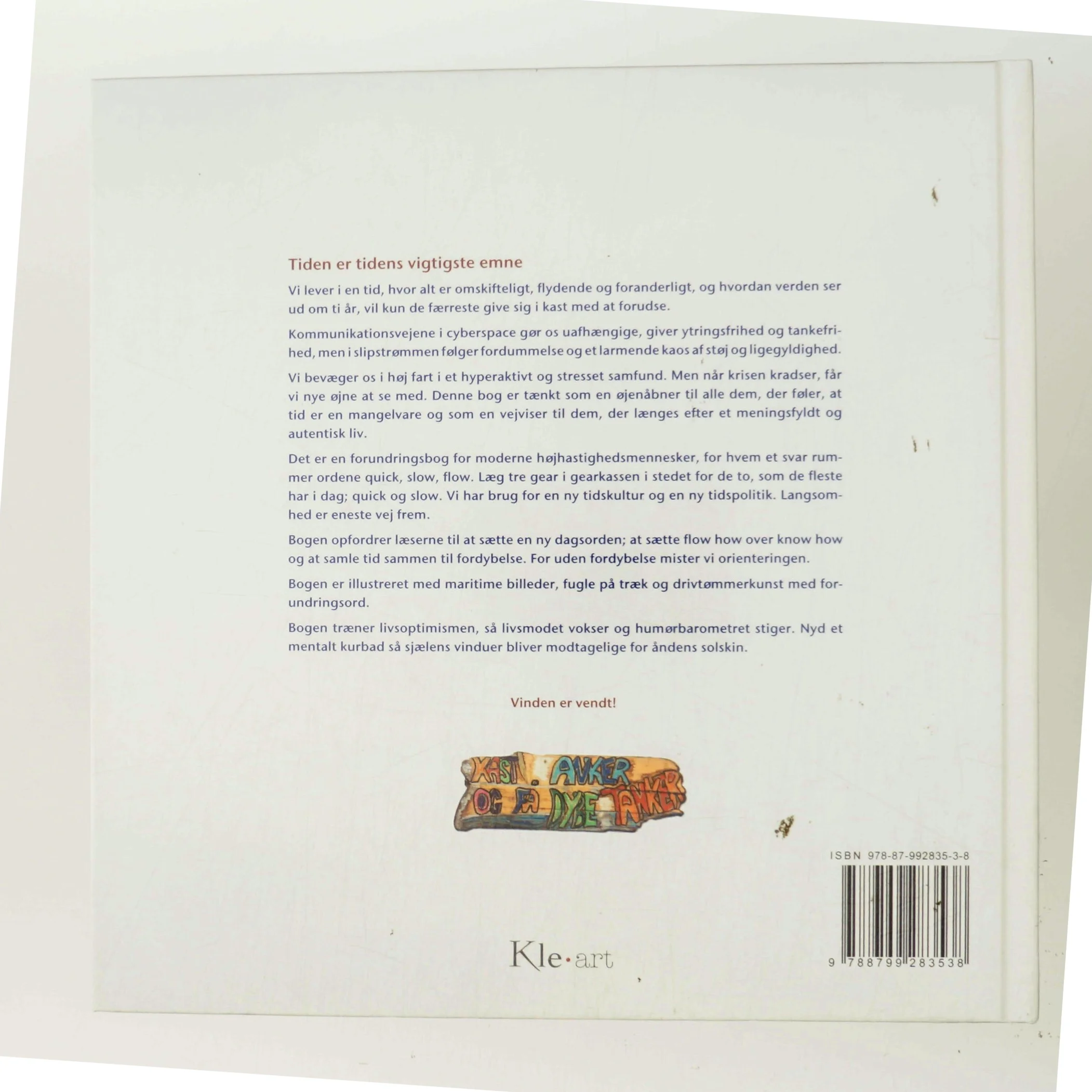 Nu vender vinden : om kunsten at skynde sig langsomt for at blive hurtigt færdig af John Engelbrecht (Bog)