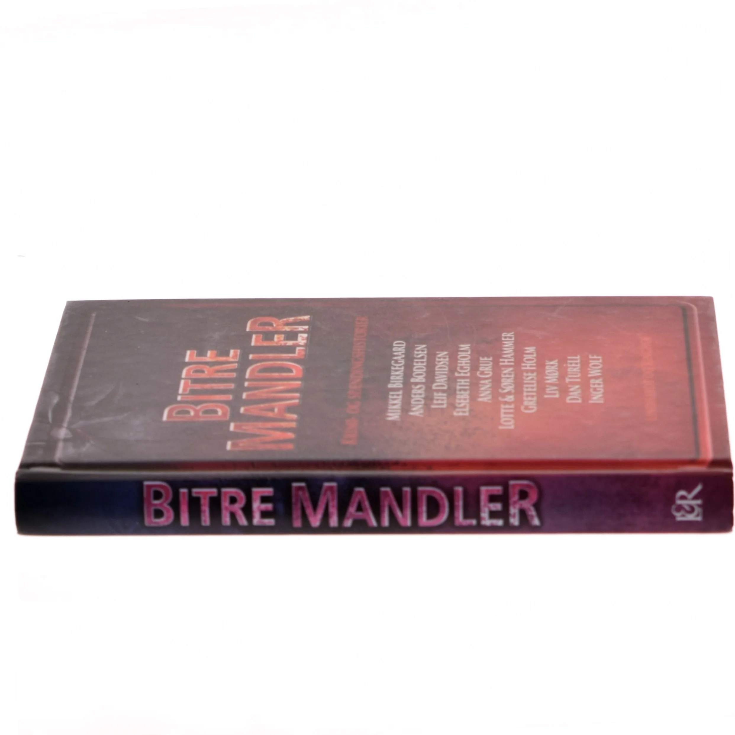 Bitre mandler : krimi- og spændingshistorier af Mikkel Birkegaard (Bog)